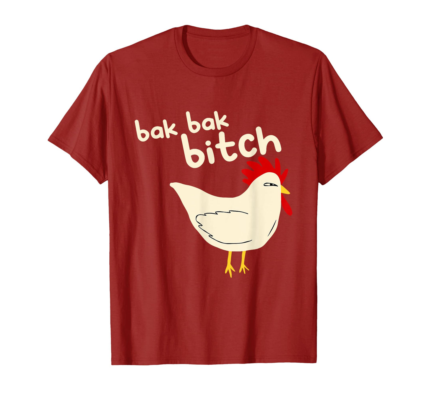Bak Bak Bitch Typical Sound Chicken T-Shirt