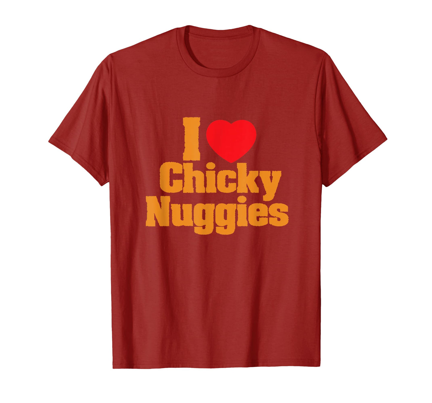 Chicken Nuggets / I Love Chicky Nuggies Funny Viral Meme T-Shirt