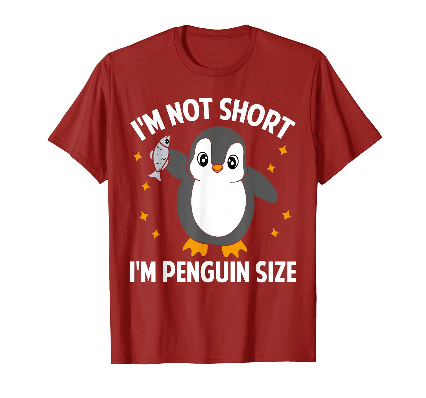 I'm Not Short I'm Penguin Size Funny Penguin Lover T-Shirt