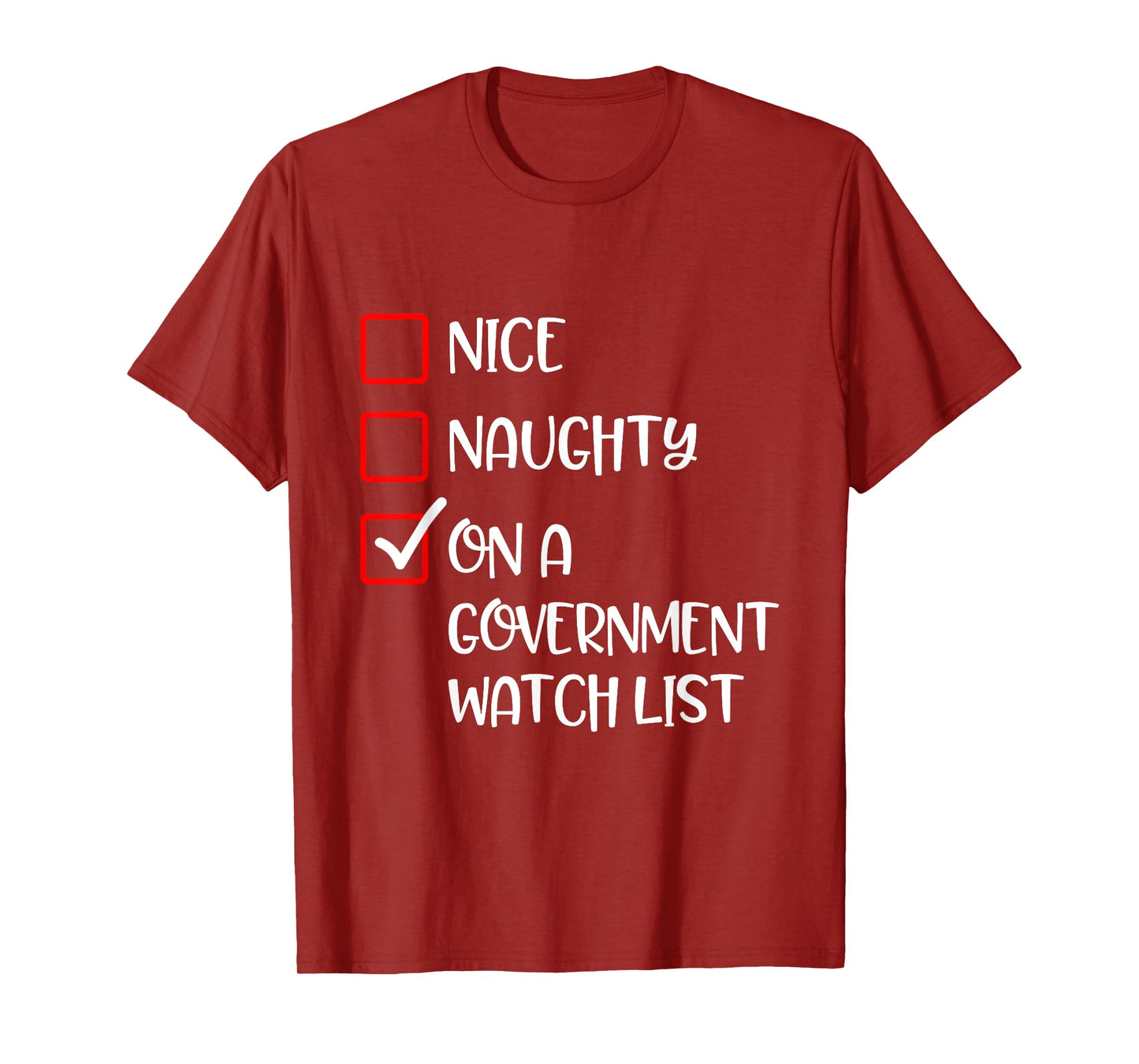 Naughty Nice On A Government Watch List Fun Ironic Christmas T-Shirt