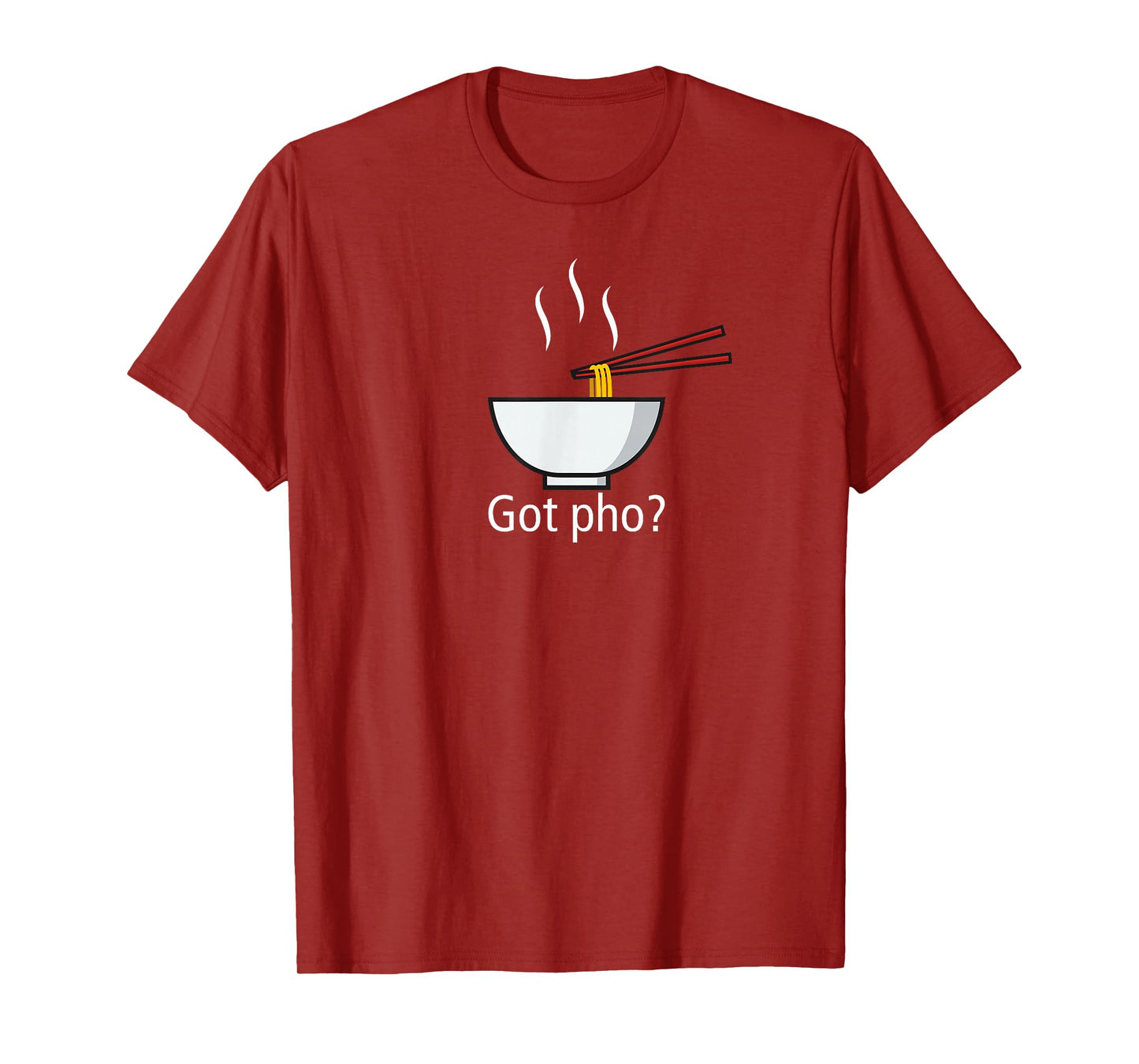 Got pho ? funny pho que soup ramen noodles pho q lover T-Shirt