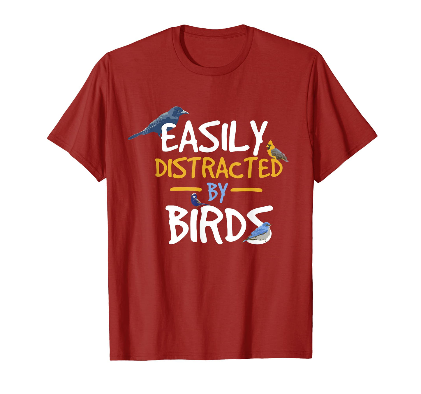 Easily Distracted By Birds Funny Bird Watcher T-Shirt T-Shirt