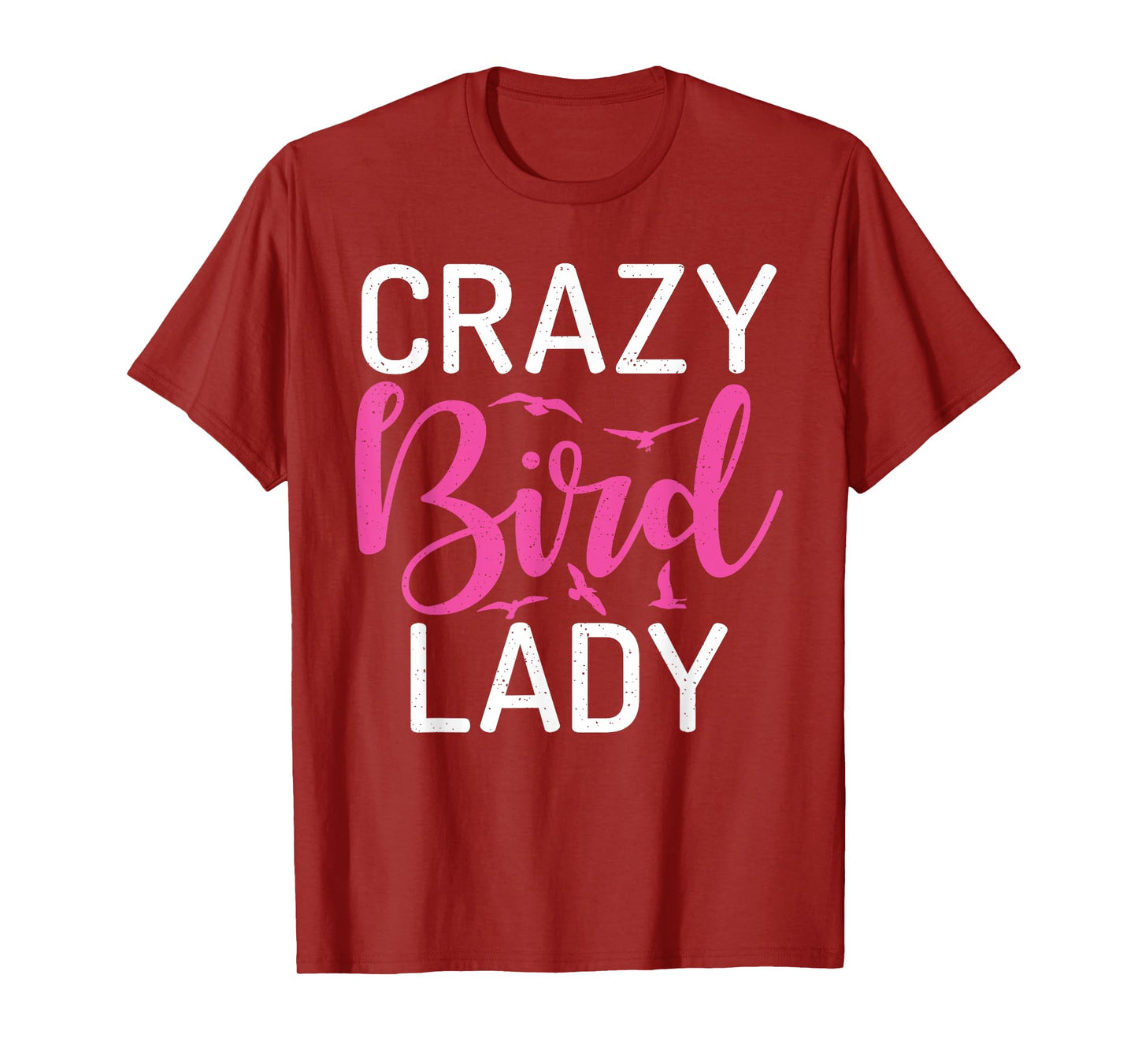 Crazy Bird Lady Bird Lover T-Shirt