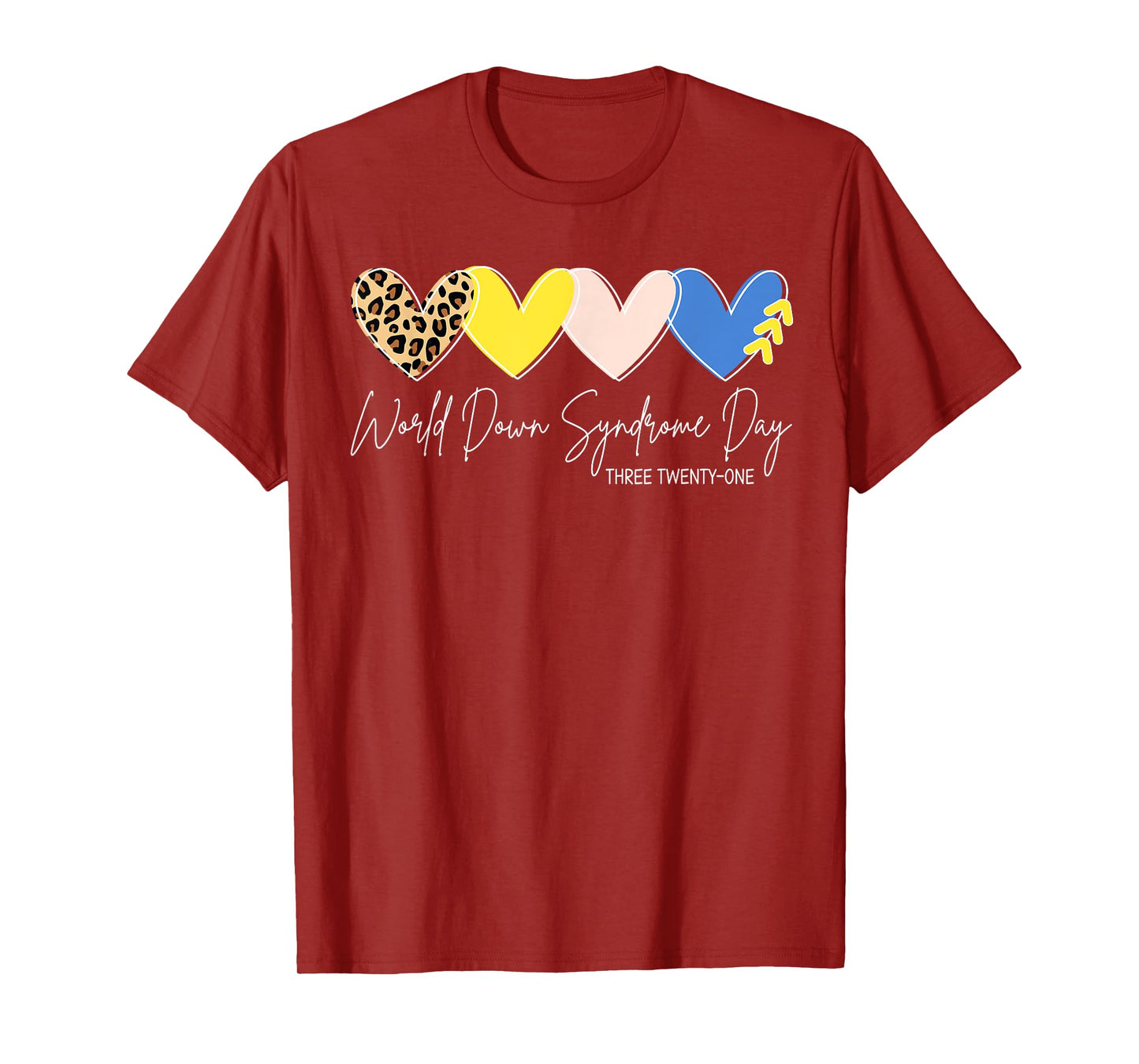 World Down Syndrome Awareness Day 3.21 Trisomy Support T-Shirt
