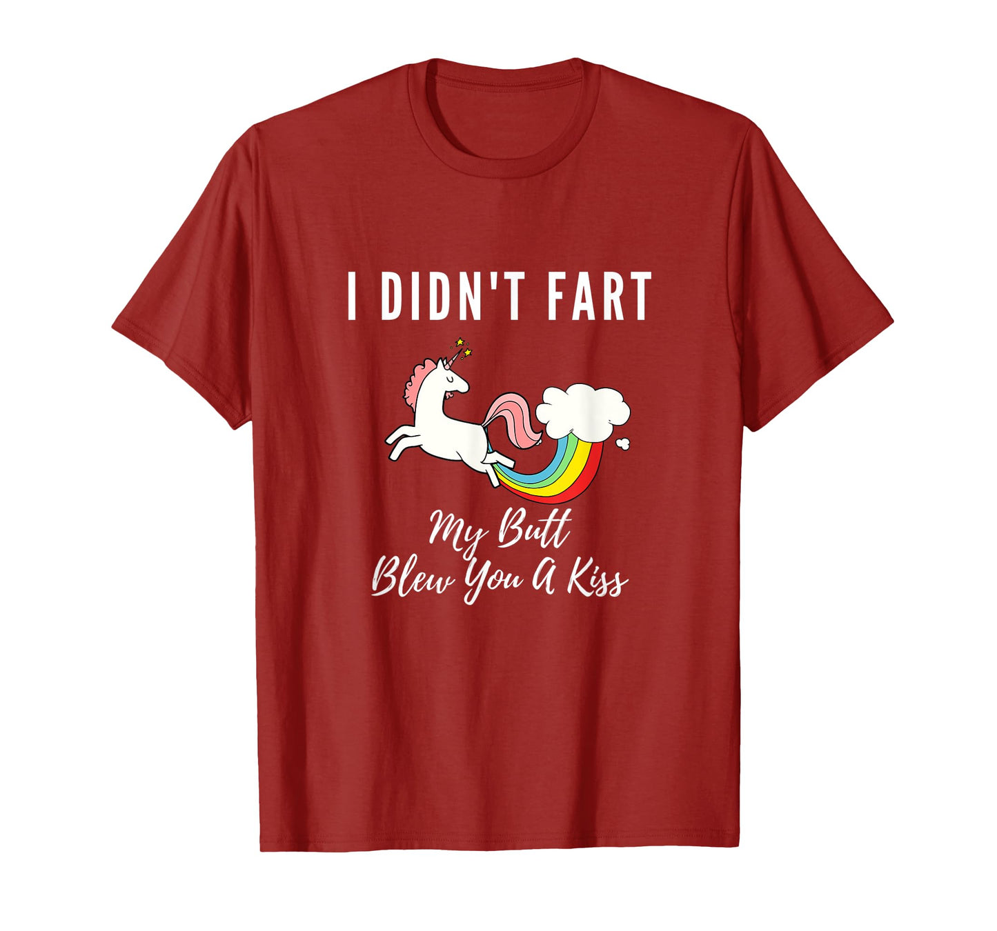 Funny I Didn't Fart My Butt Blew You A Kiss Unicorn Gift Kid T-Shirt