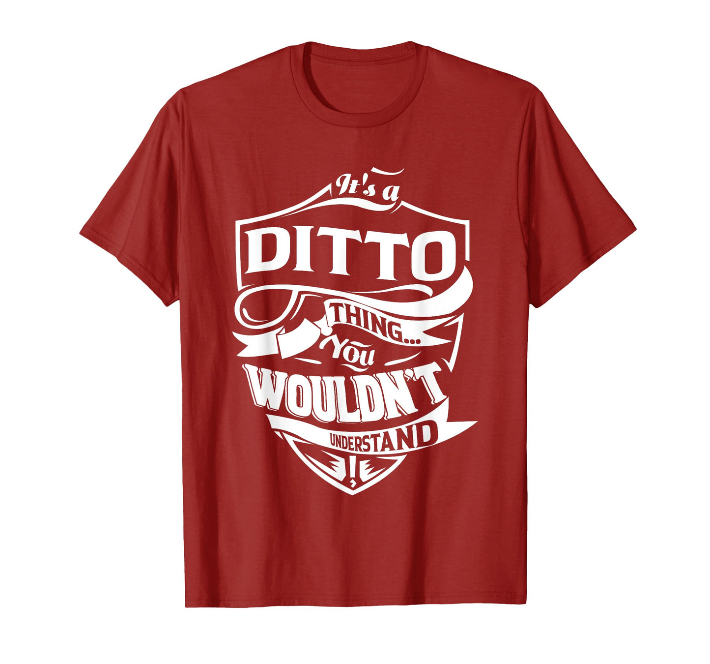 It's a DITTO thing you wouldn't understand Gifts T-Shirt