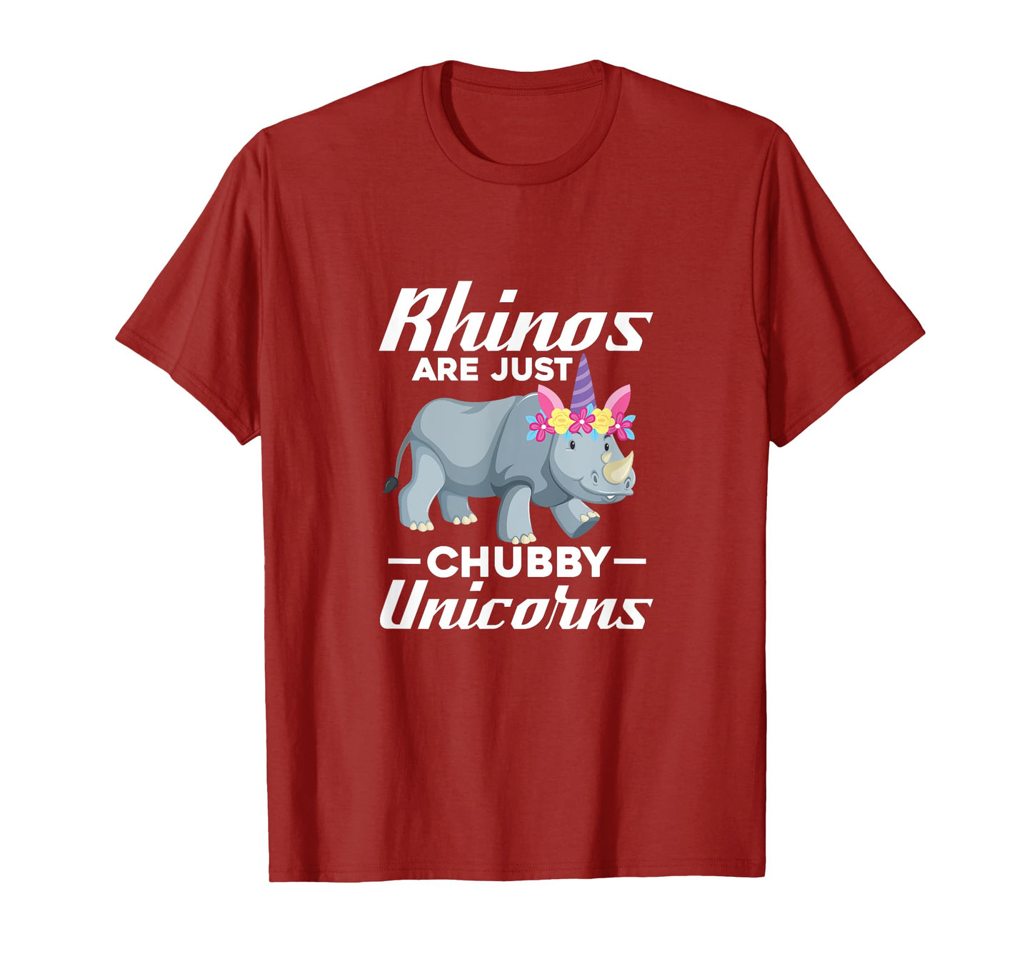 Rhinos Are Just Chubby Unicorns Rhinoceros Rhino Unicorn T-Shirt