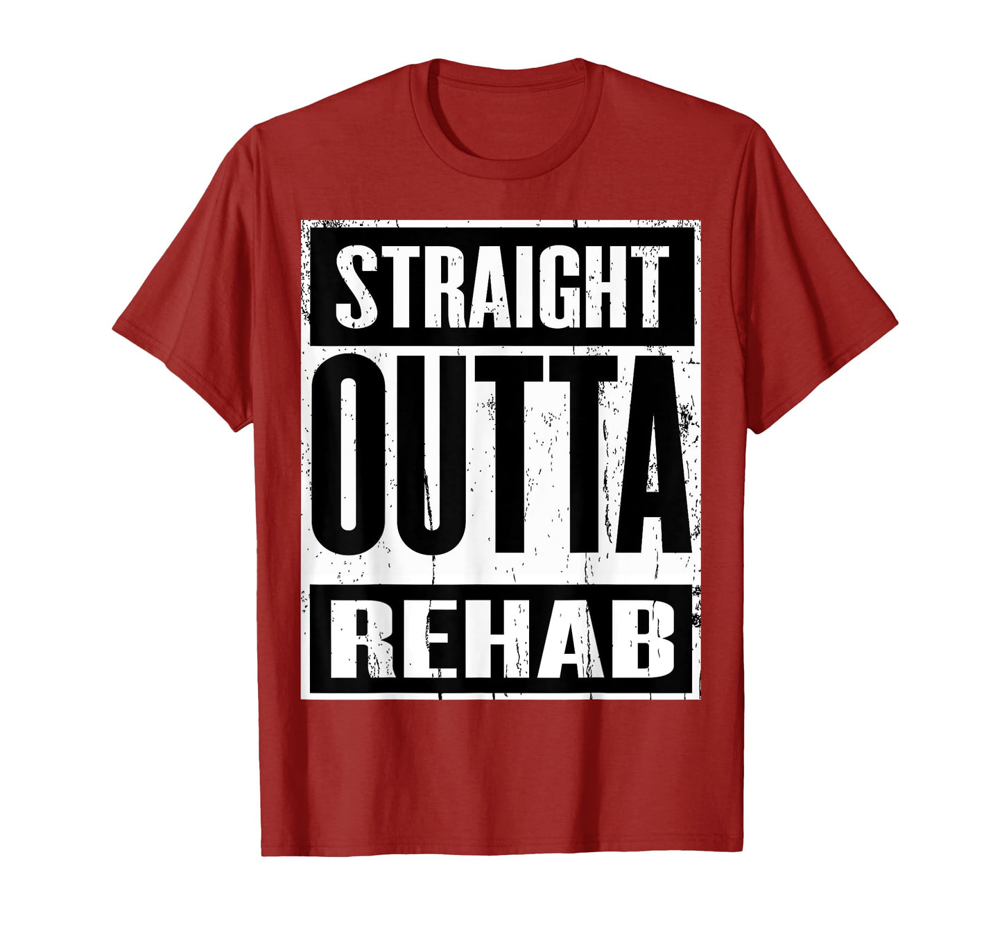 Funny Straight Outta Rehab Gift Idea T-Shirt