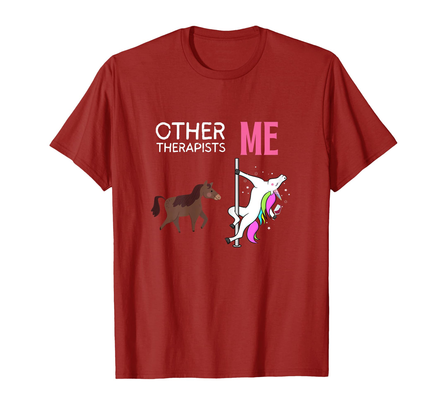 Other Therapists Me Unicorn Wine Lover Design T-Shirt