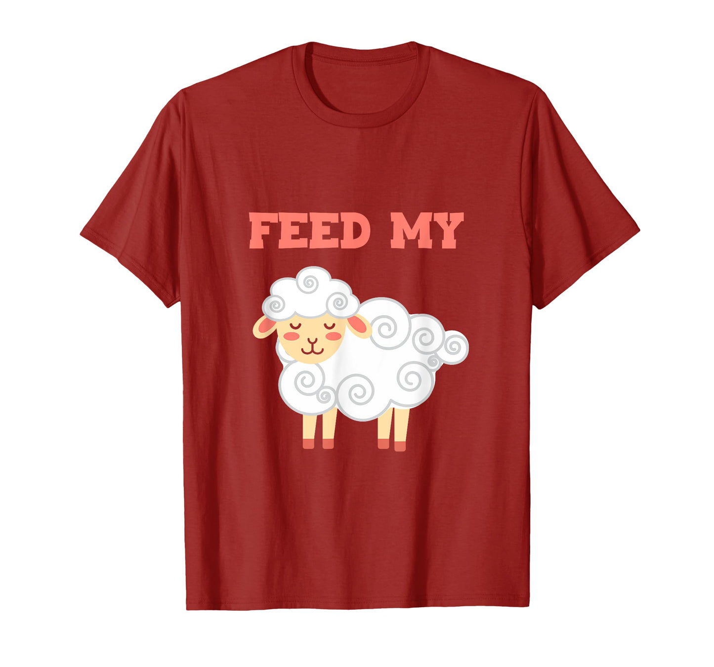 Feed My Farming Livestock Domestic Lamb Farmers Sheep T-Shirt