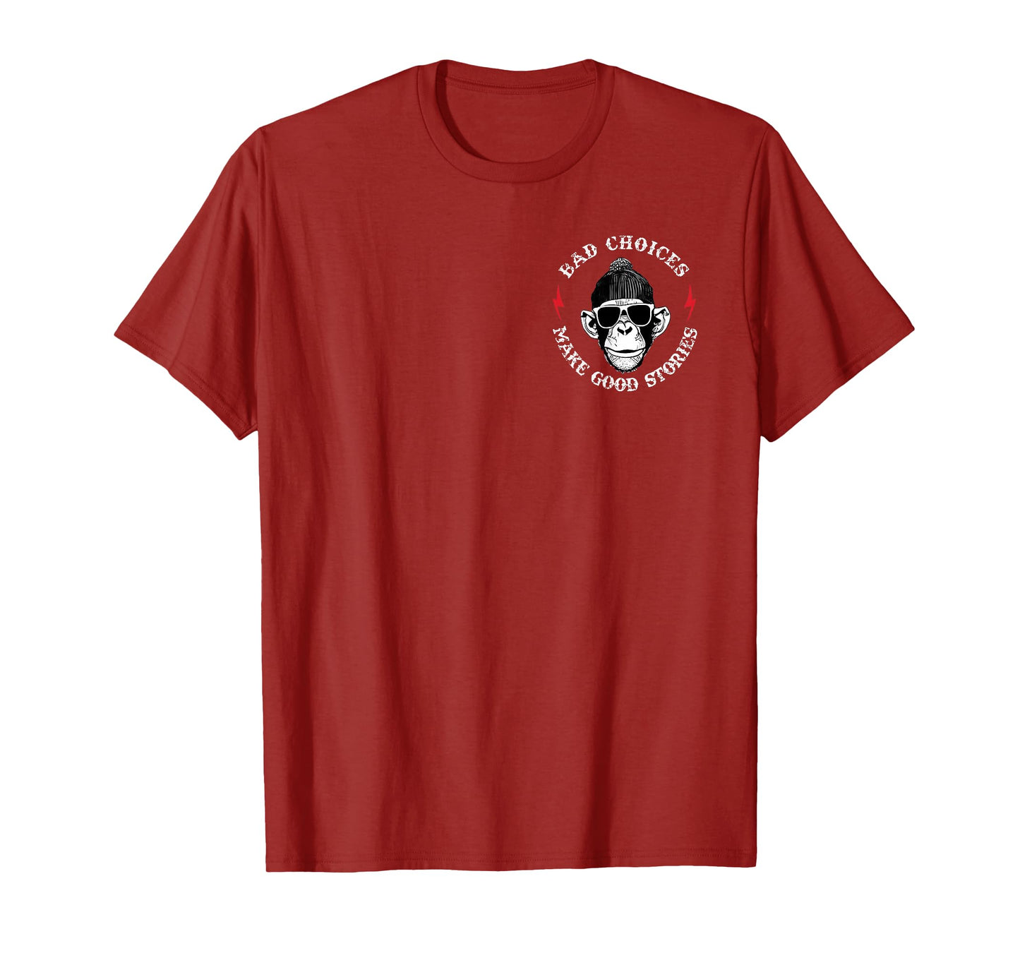Bad Choices Make Good Stories Funny Monkey Glasses (2 Sides) T-Shirt
