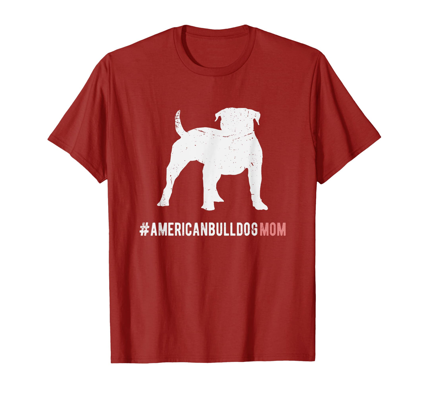 American Bulldog Dog Mom Gift For Women American Bulldog Dog T-Shirt