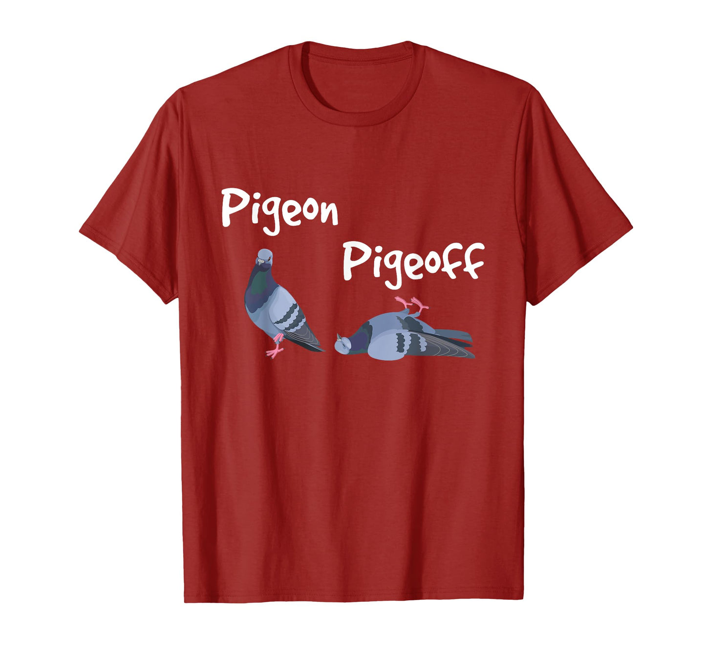 Pigeon Pigeoff - Bird Birdwatcher Birdwatching Pigeon Racing T-Shirt