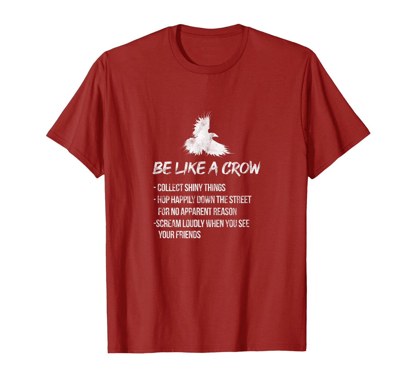 Be Like A Crow Crows Raven Bird Birder Birdwatching Grunge T-Shirt