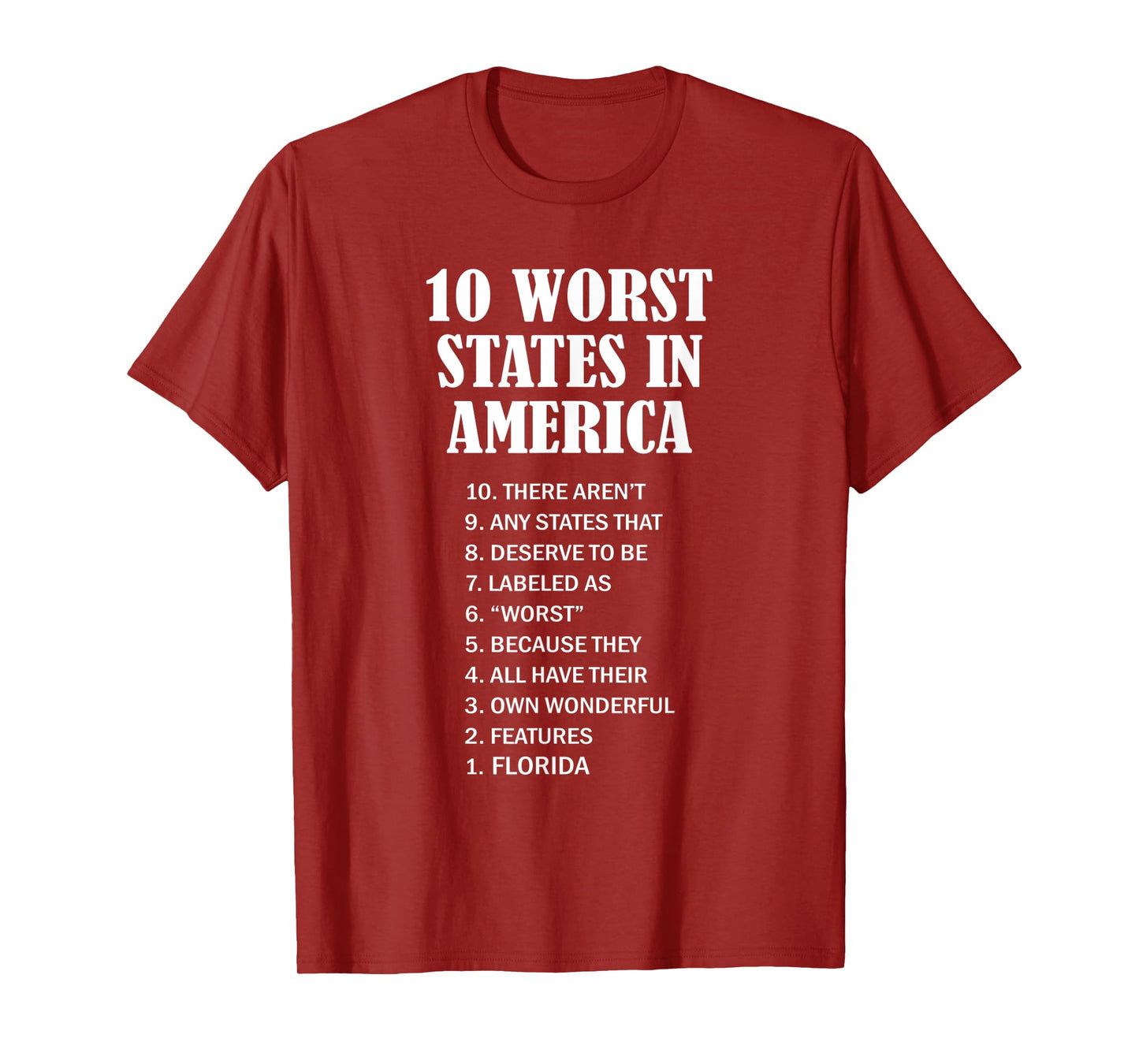 Florida - Ten Worst States in the US | FL Sucks - Funny - T-Shirt