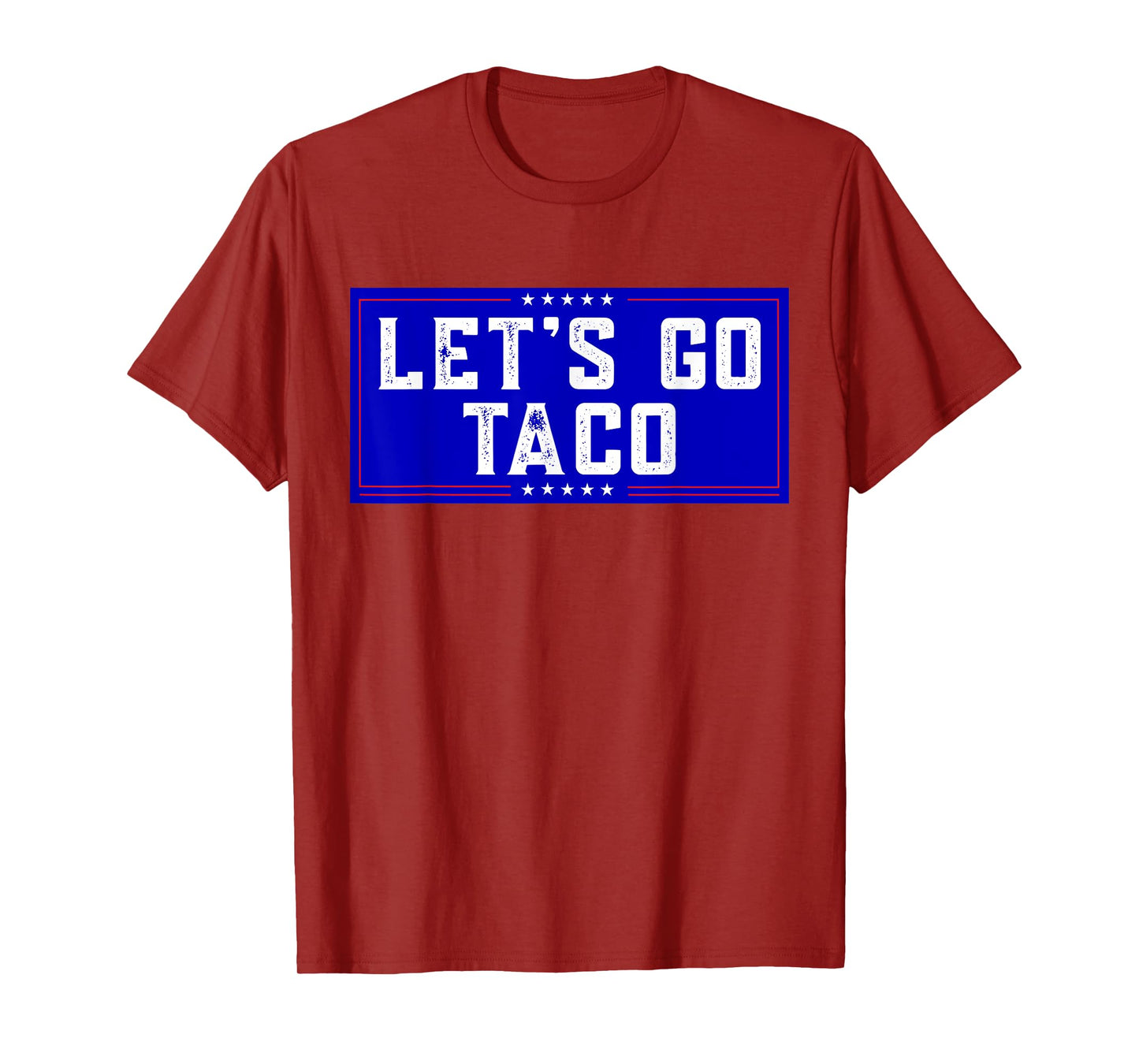 Let's Go Taco Tee Men Women Let's Go Taco T-Shirt