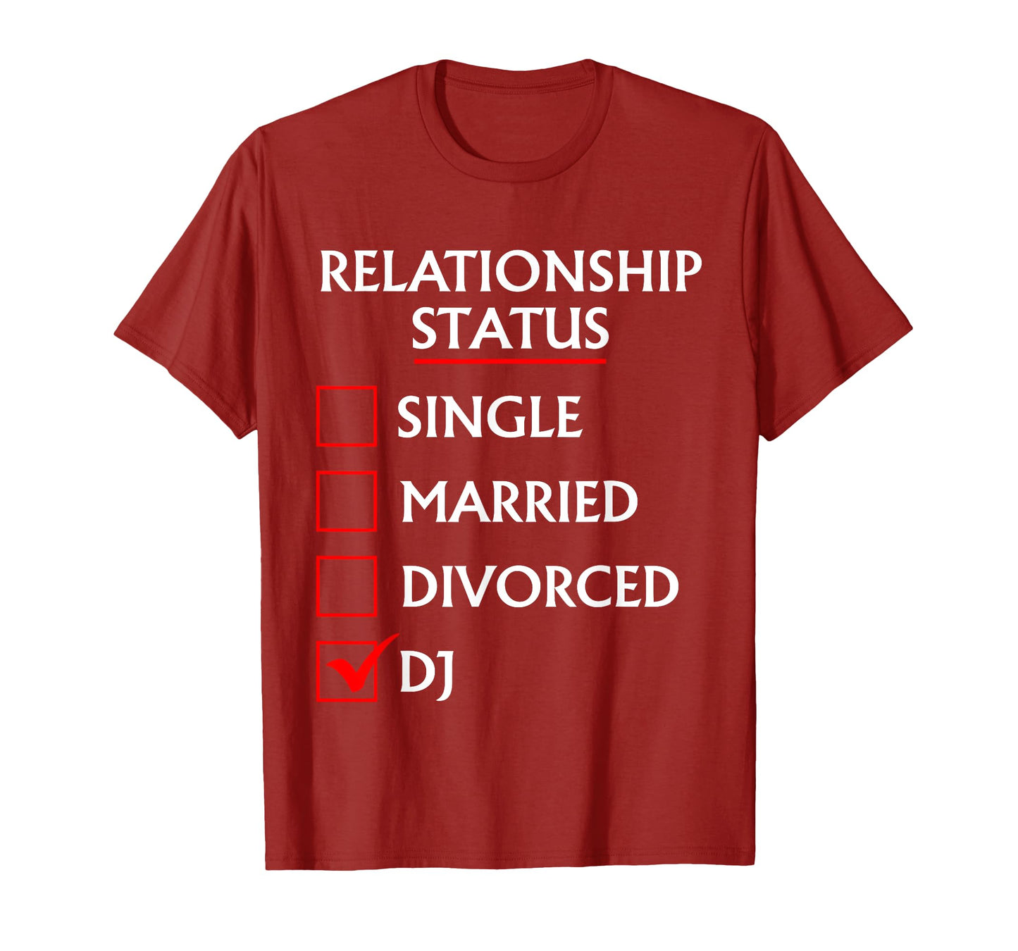 Relationship Status Single Married Divorced DJ Music Lovers T-Shirt