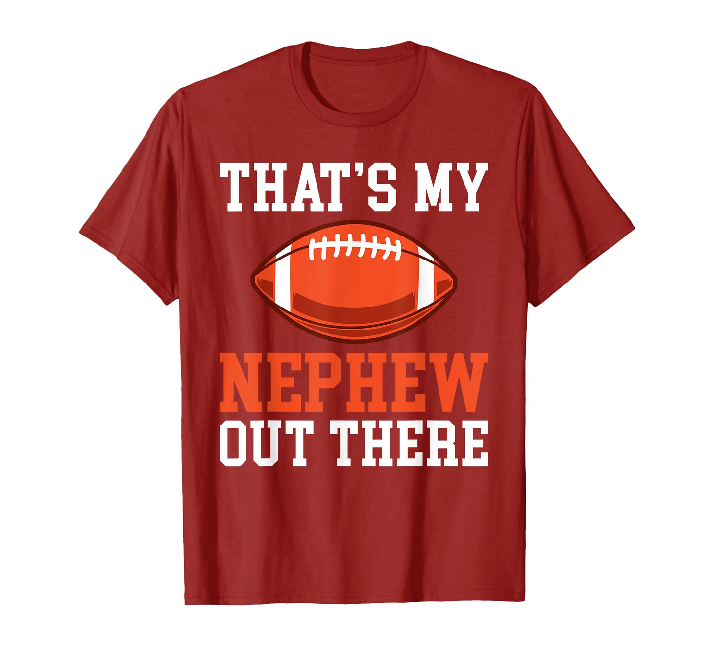 Thats my Nephew out there Football Family Sister Aunt T-Shirt
