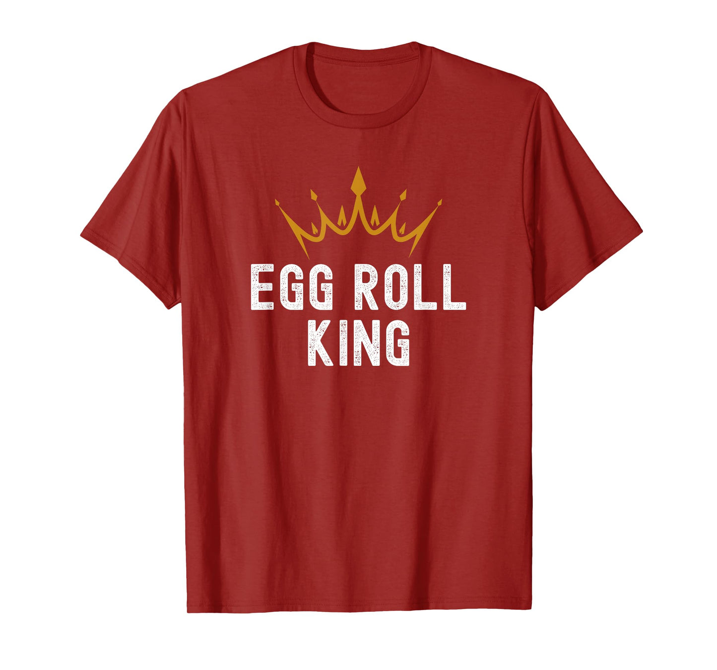 Egg Roll King Funny Egg Roll Humor For Men T-Shirt