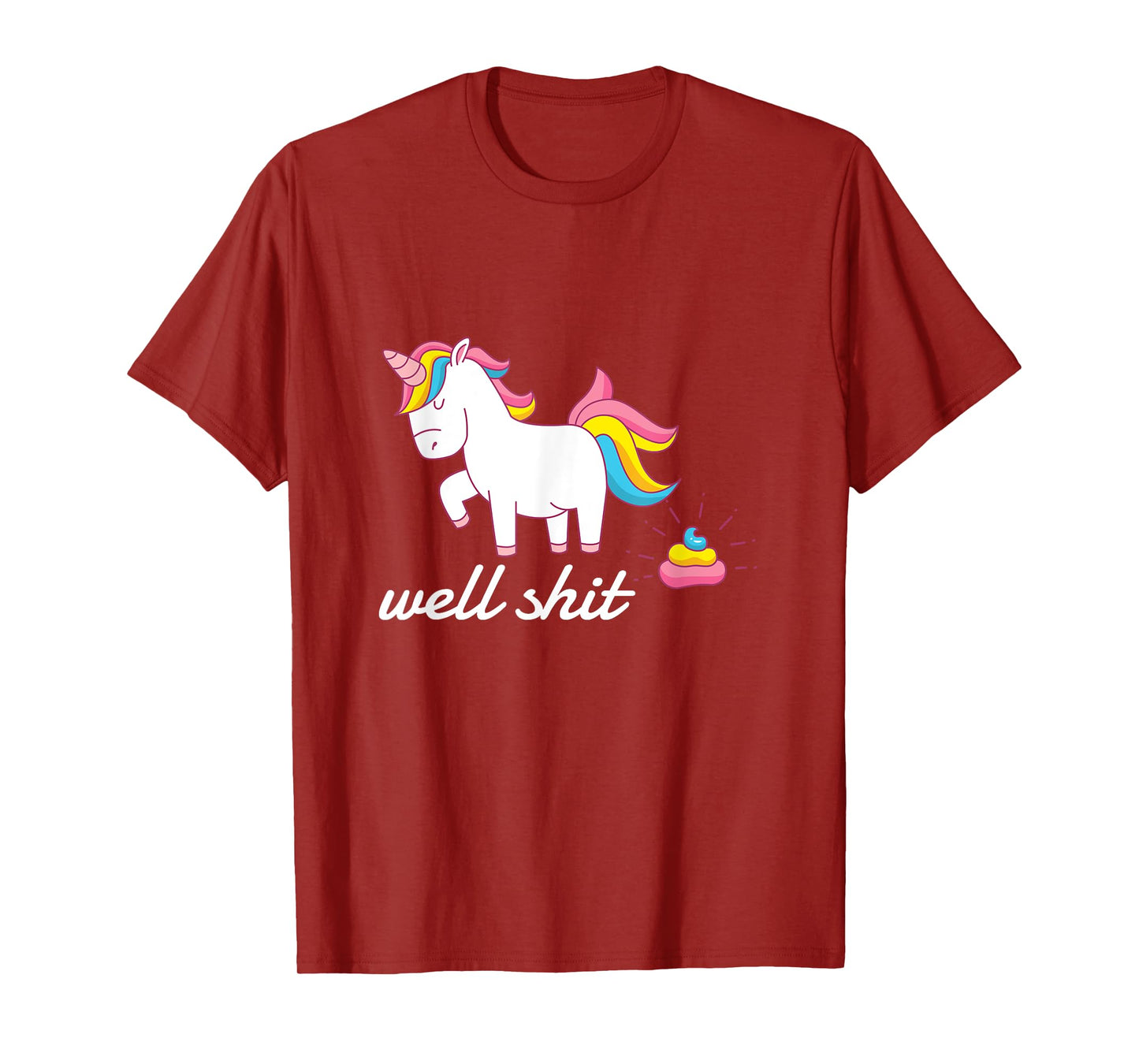 Well Shit Unicorn Pooping Tshirt T-Shirt
