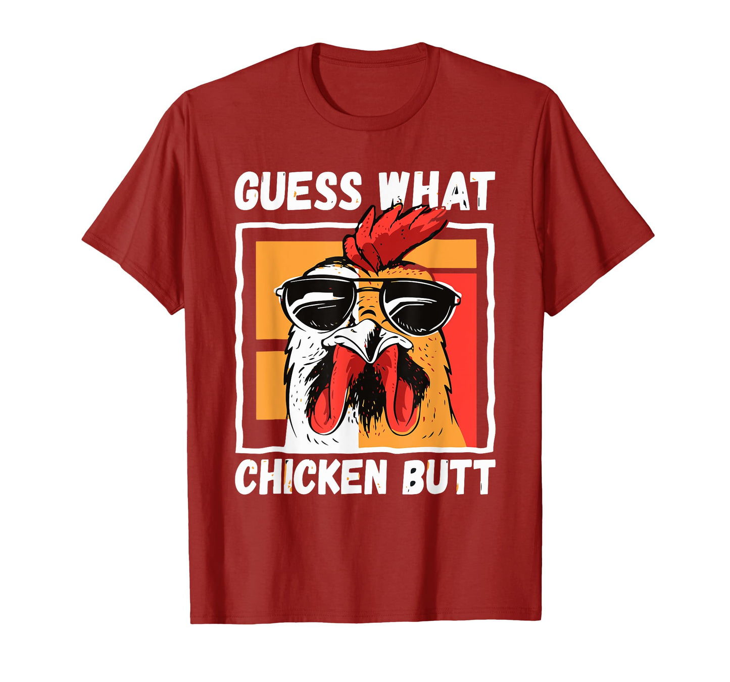 Guess What Chicken Butt Chicken Meme Chicken Mom Chicken Dad T-Shirt