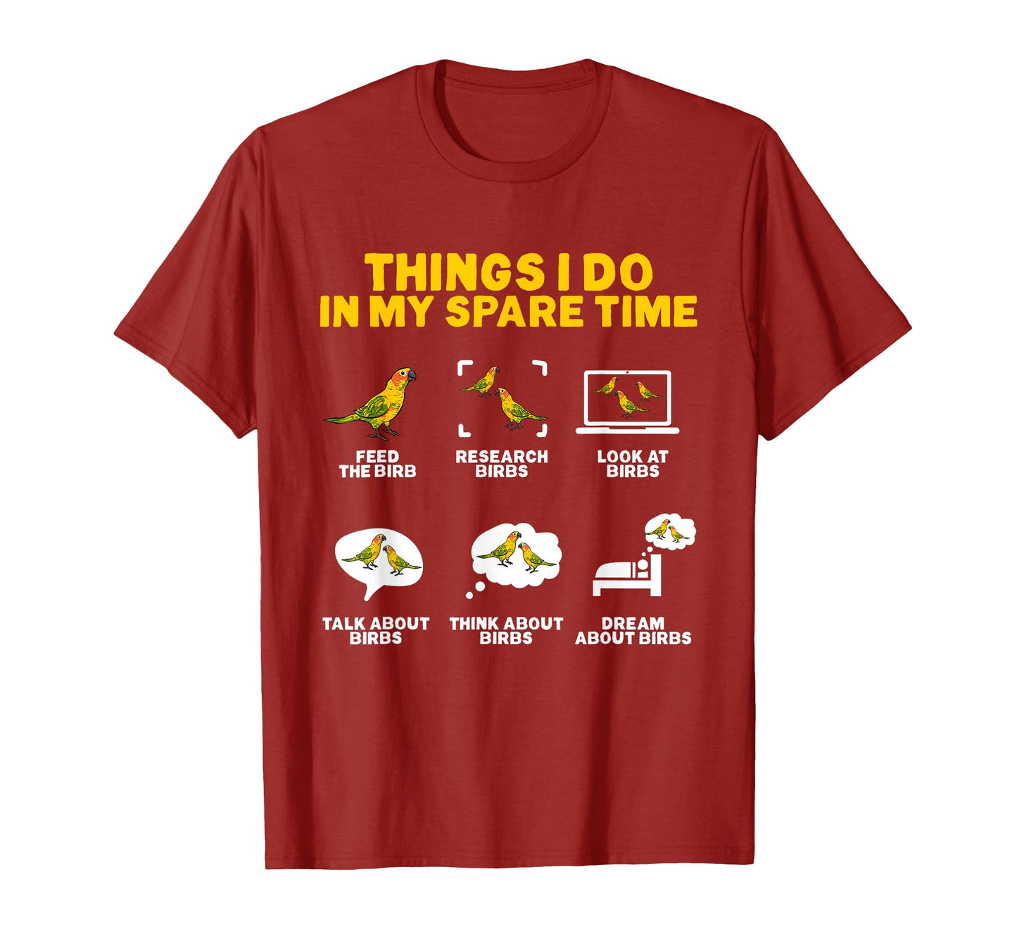 Sun Conure Things I Do In My Spare Time Parrot Bird Conure T-Shirt
