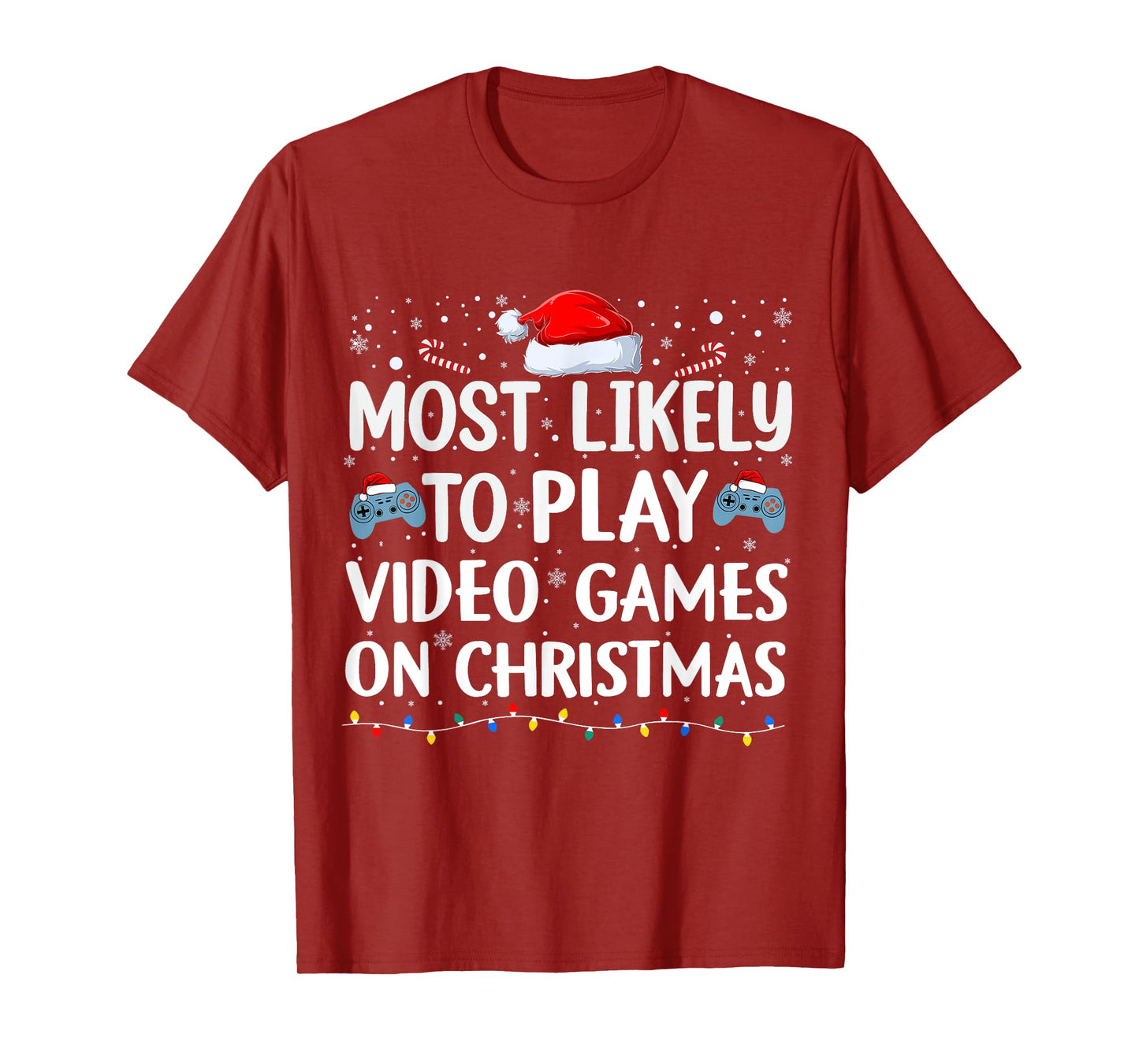 Most Likely To Play Video Games On Christmas video game love T-Shirt