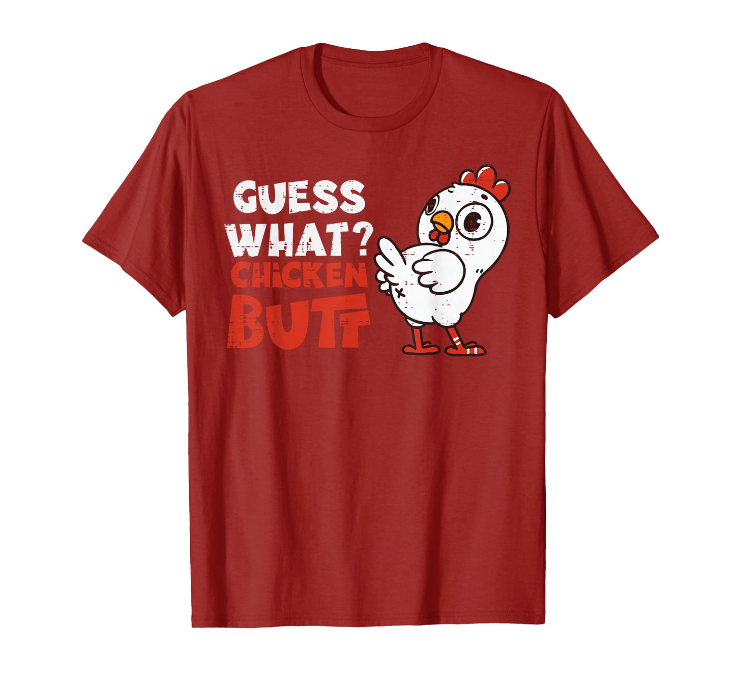 Guess What Chicken Funny Saying Farm Humor Joke Men Women T-Shirt