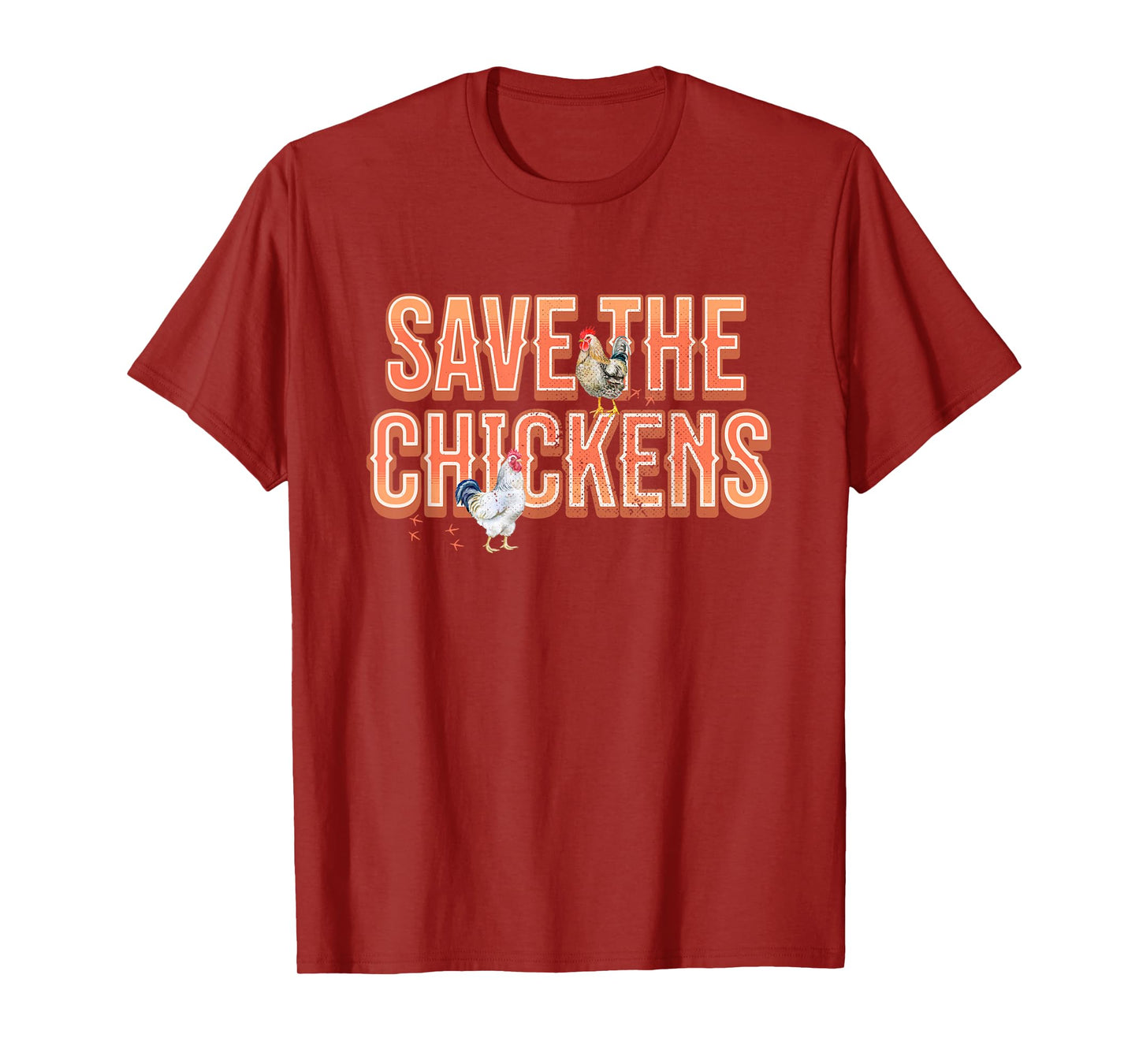 Save the Chickens Farming Chicken Lover T-Shirt