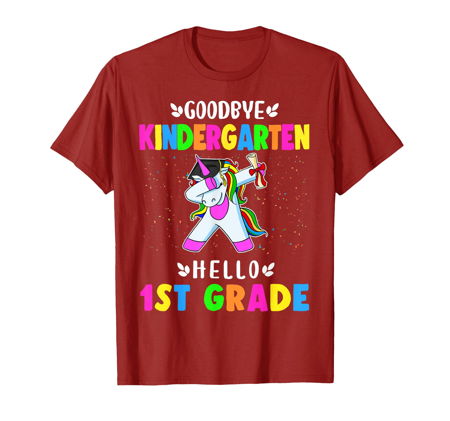 Goodbye Kindergarten Hello First Grade Unicorn Girl T-Shirt