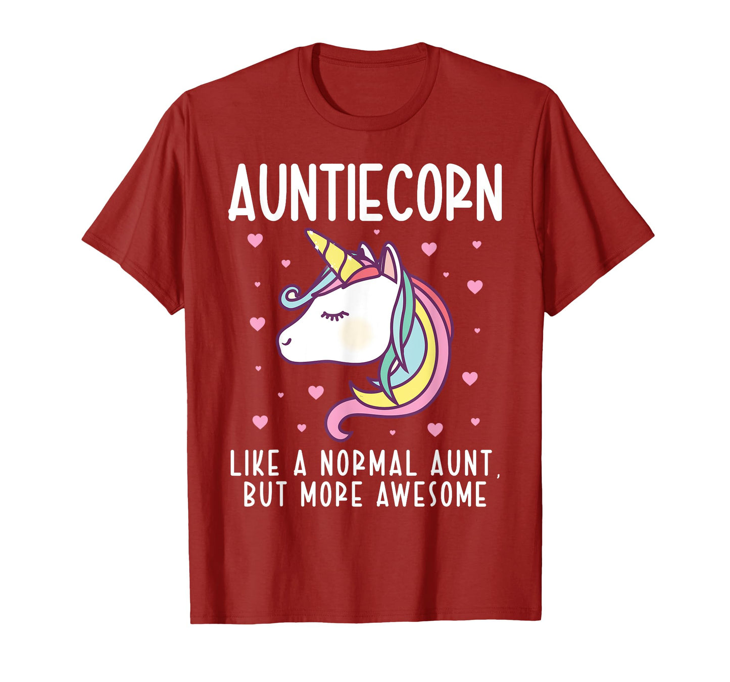 Auntiecorn Like A Normal Aunt Funny Auntie Unicorn Family T-Shirt