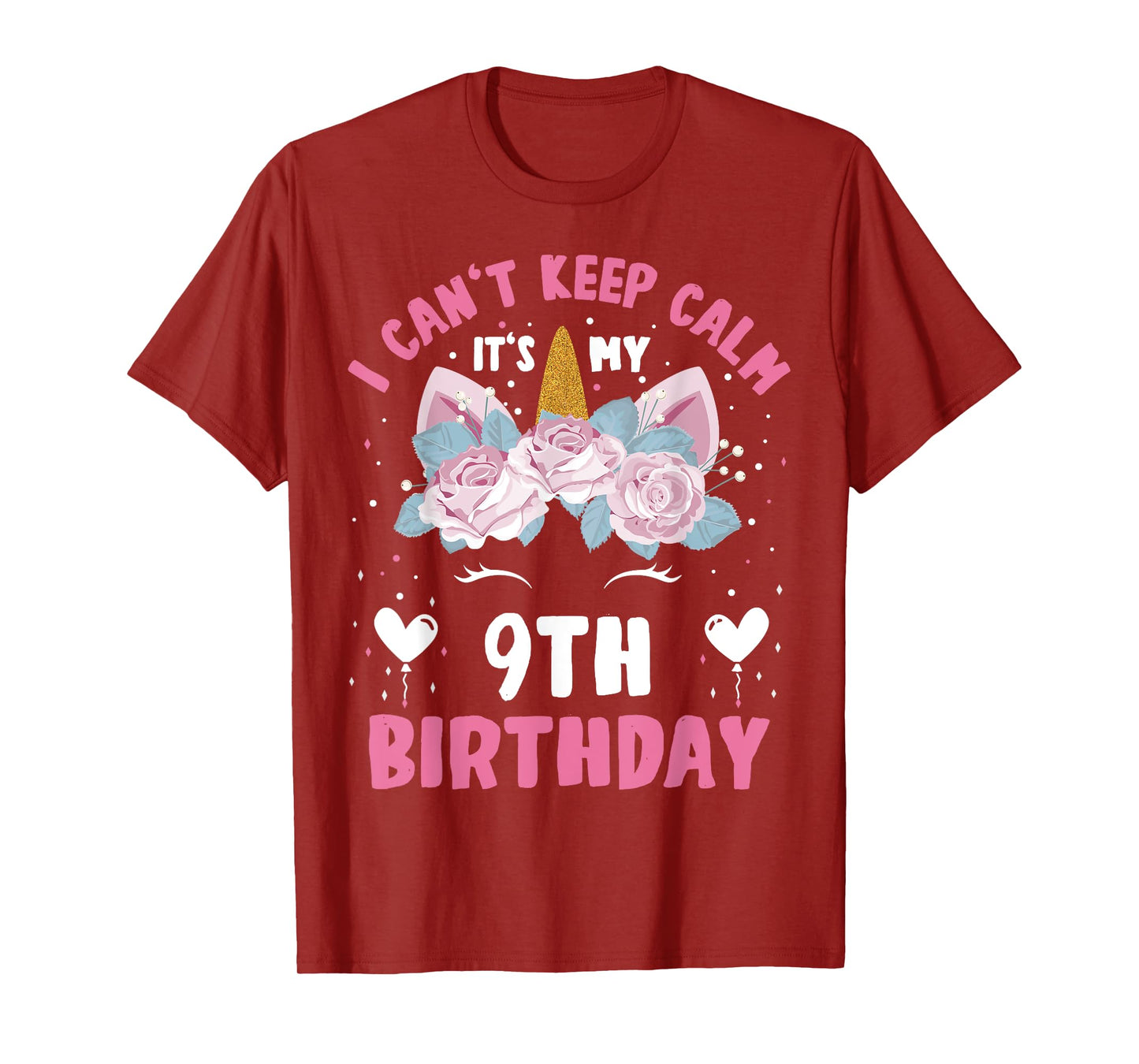 I Can't Keep Calm It's My 9th Birthday Kids Girls Unicorn T-Shirt