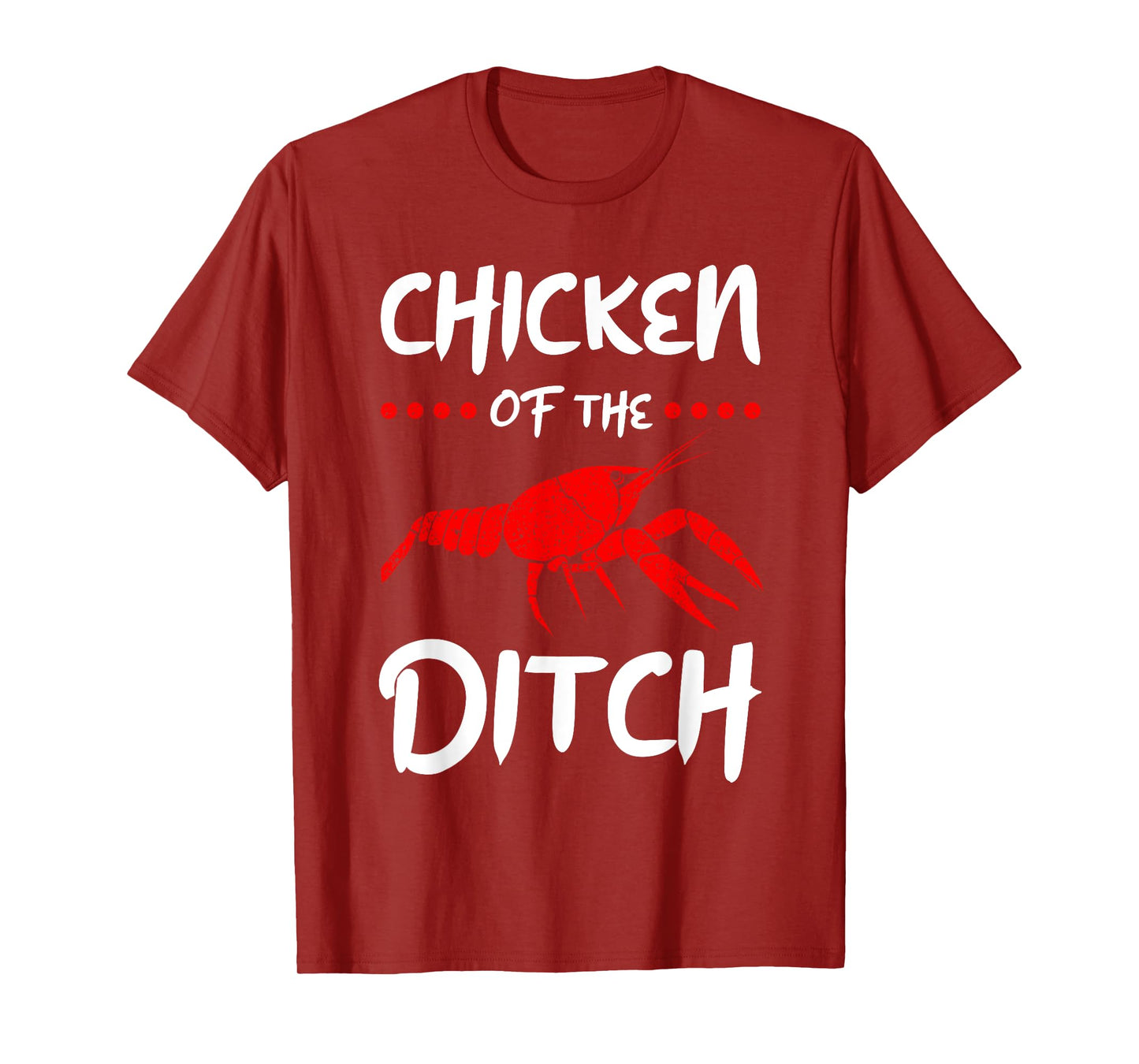 Chicken Of The Ditch Pescatarian Freshwater Crab Crawfish T-Shirt