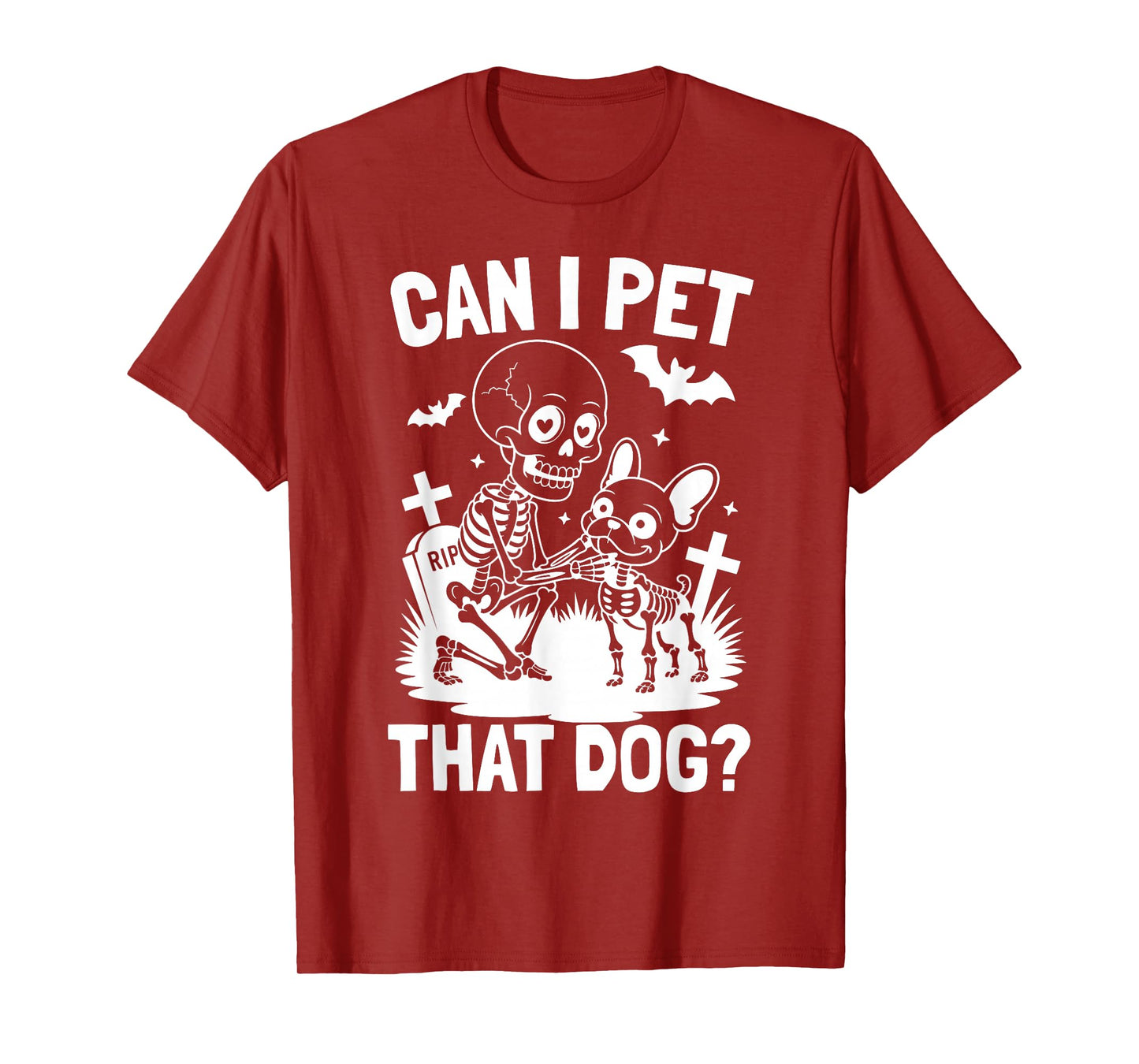 Can I Pet That Dog Skeleton French Bulldog Halloween Costume T-Shirt