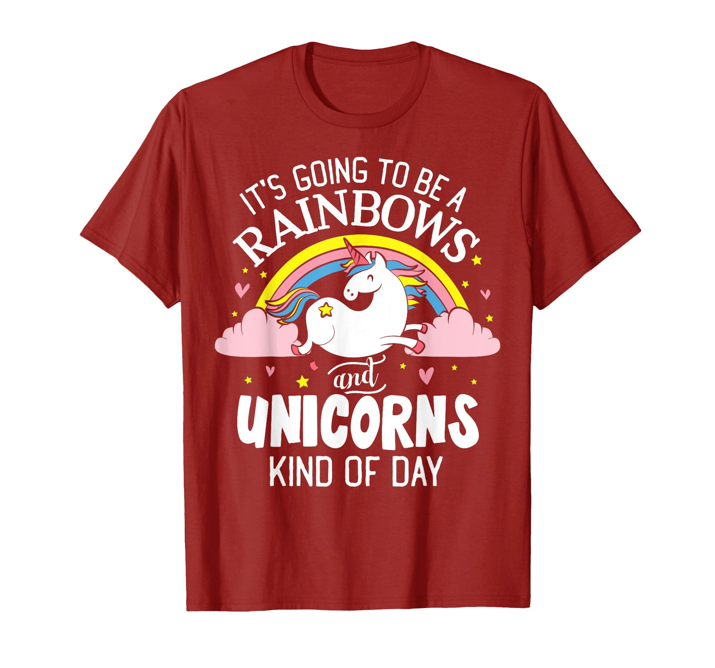 Unicorn T-Shirt - It's Going to be a Rainbows and Unicorns K T-Shirt