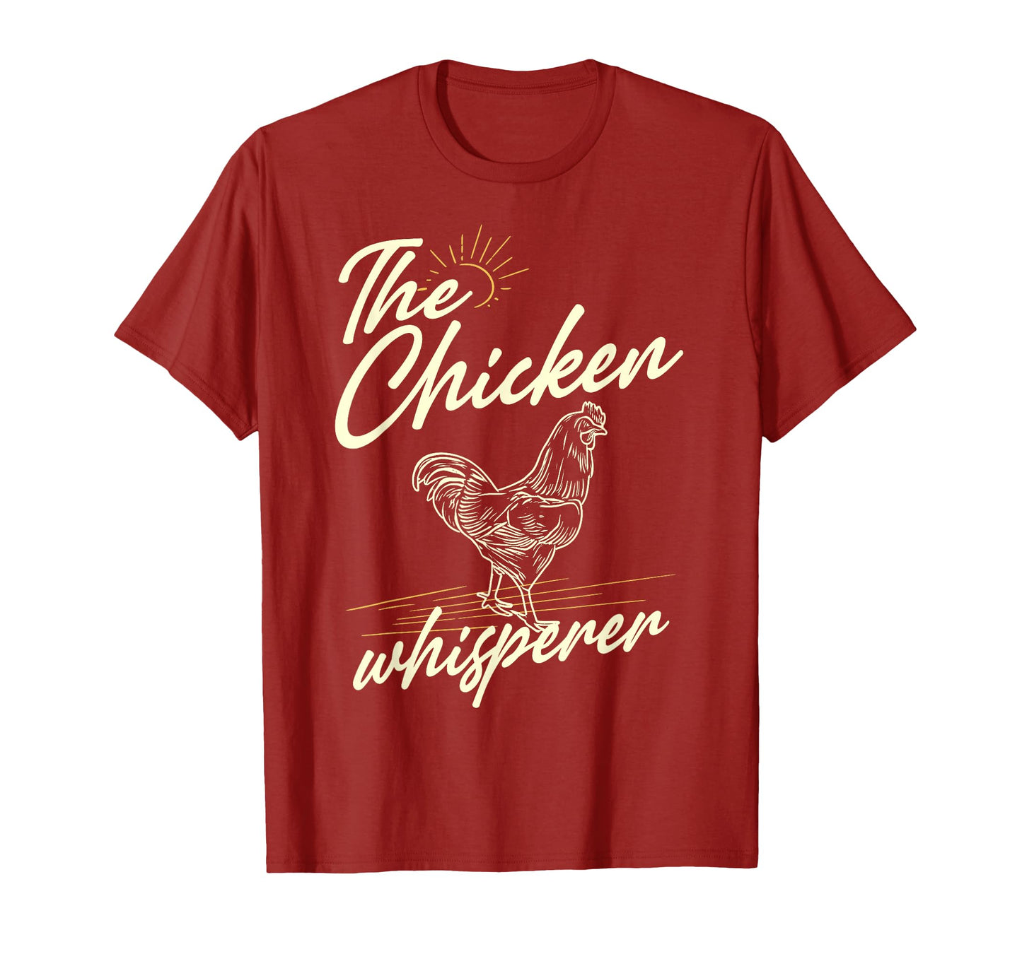 The Chicken Whisperer - Funny for Chicken Lovers Farming T-Shirt