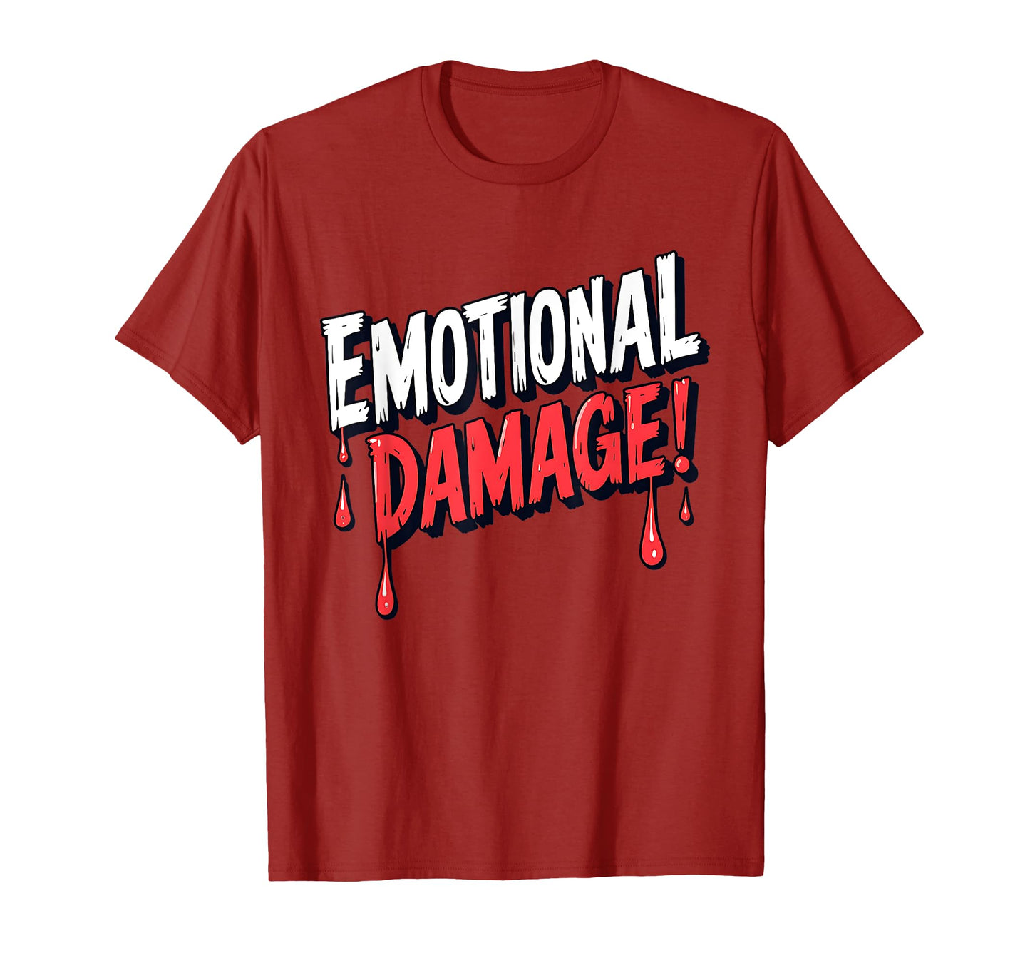 Emotional Damage Meme Humor Design T-Shirt
