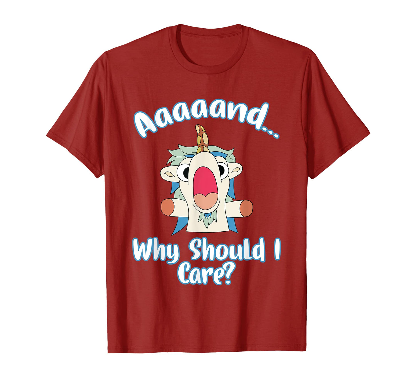 And Why Should I Care? Funny Sarcastic Unicorn Gifts T-Shirt