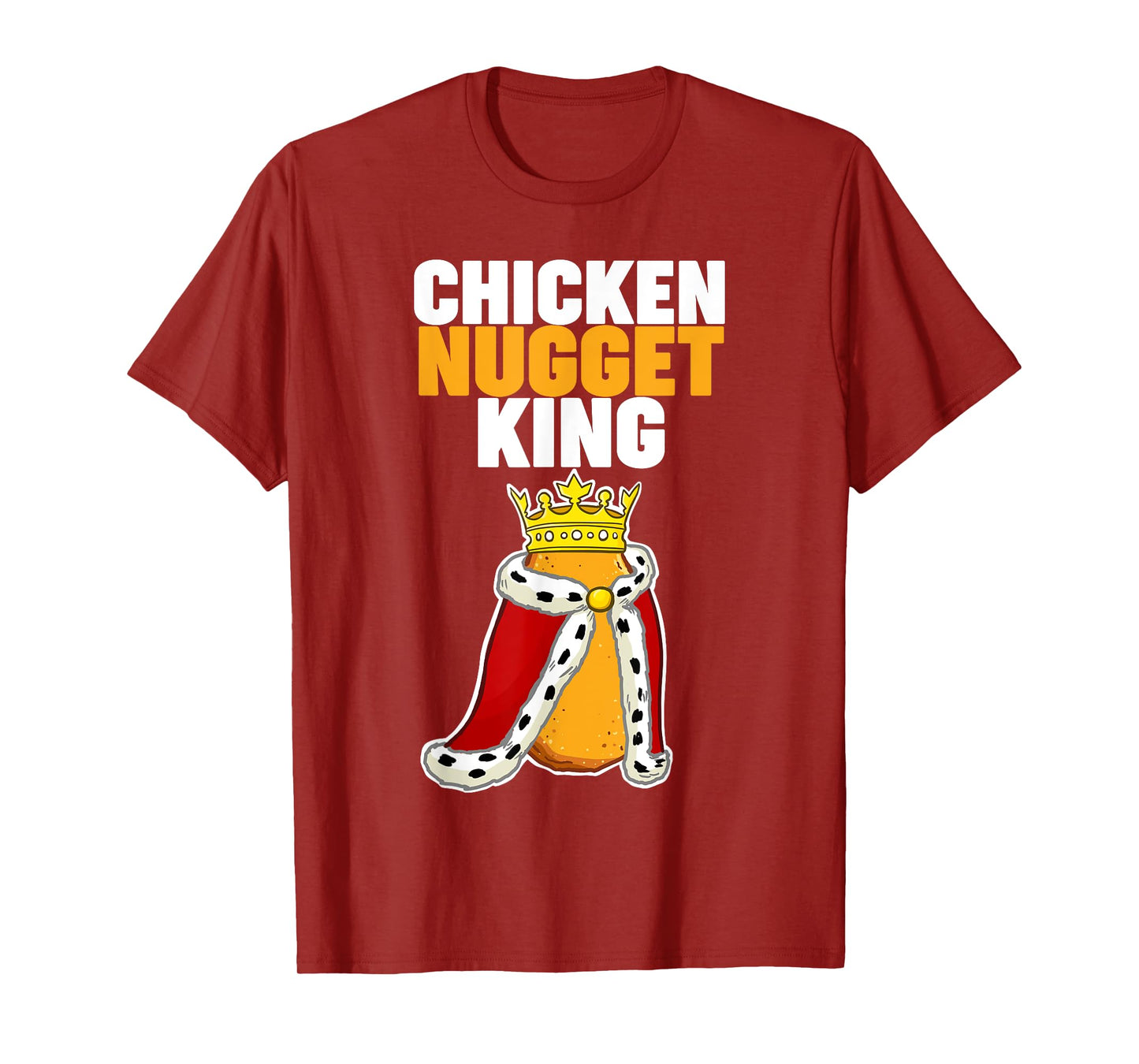 Chicken Nugget King T-Shirt