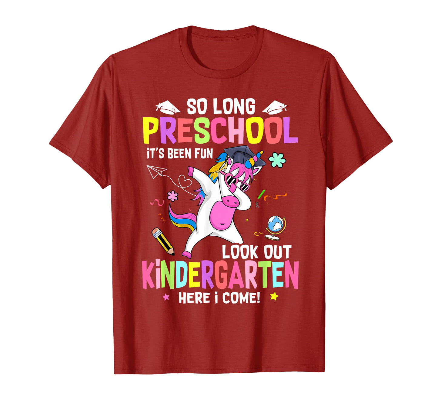 So Long Pre K It's Been Fun Look Out Kindergarten Unicorn T-Shirt