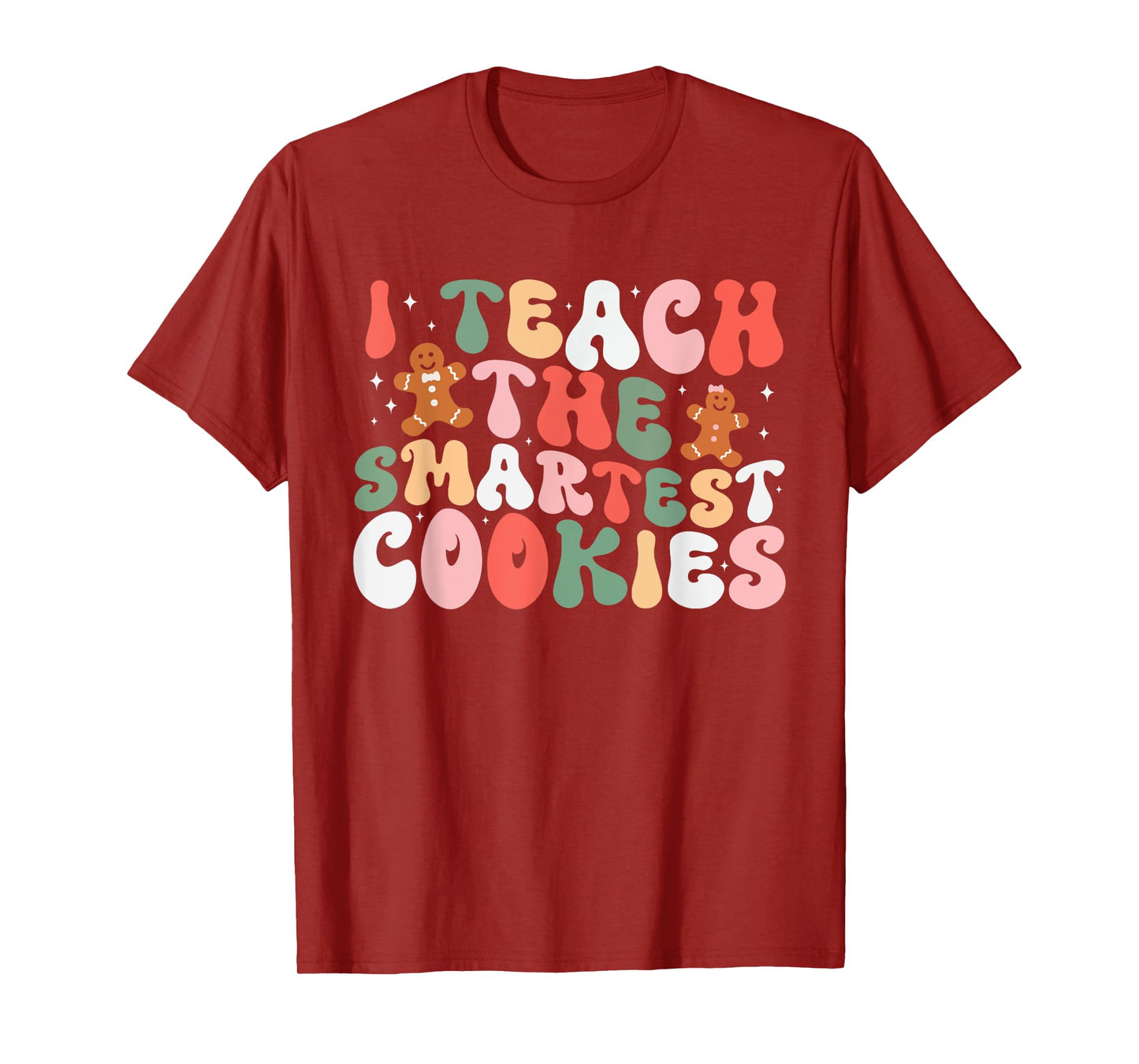 I Teach The Smartest Cookies In The Batch Teacher Christmas T-Shirt