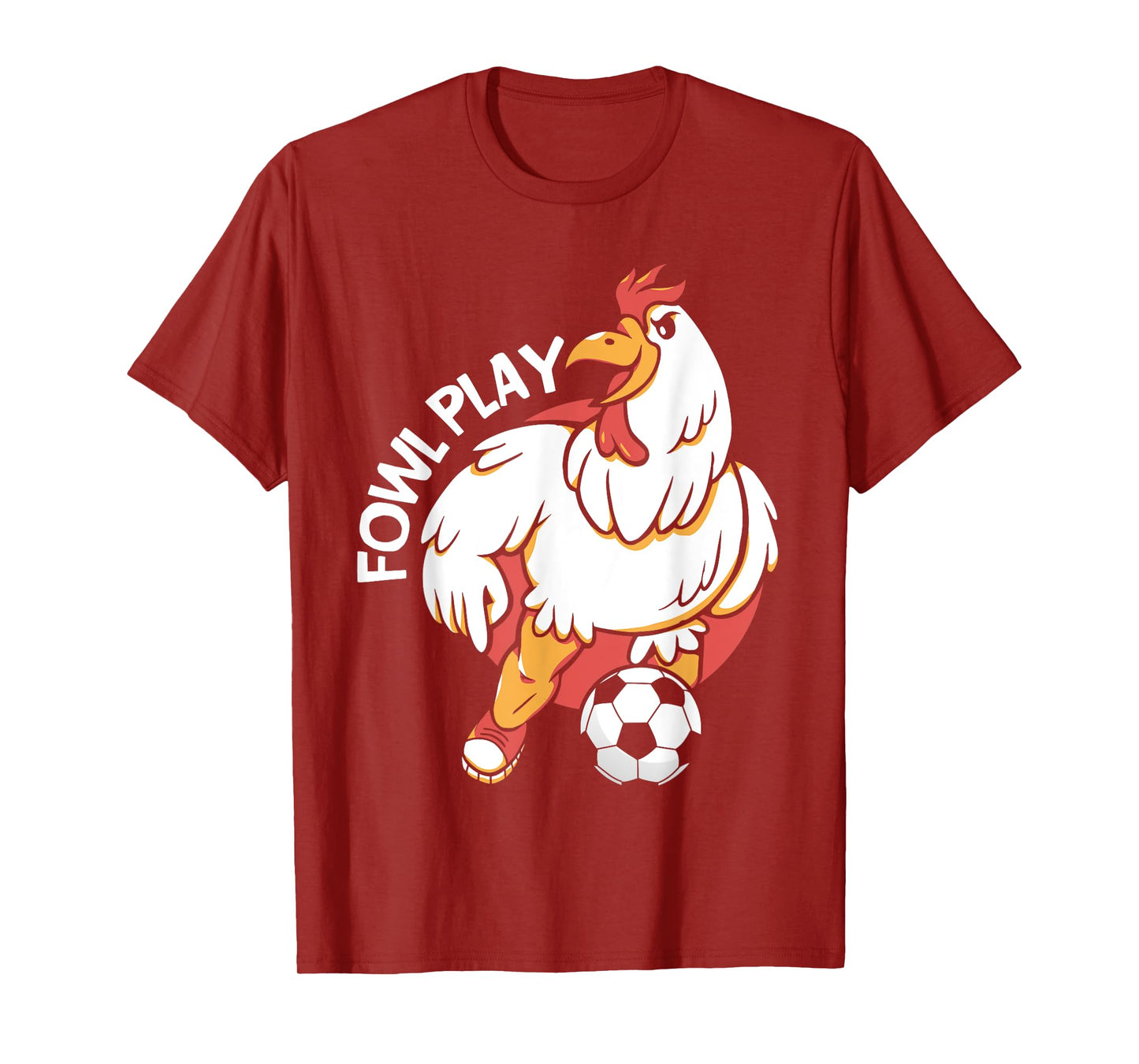 Fowl Play Chicken Animal Sports Football Player Soccer T-Shirt