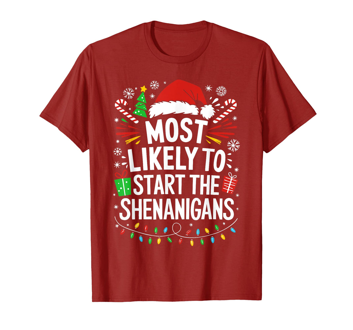 Most Likely To Start The Shenanigans Shirt Family Christmas T-Shirt