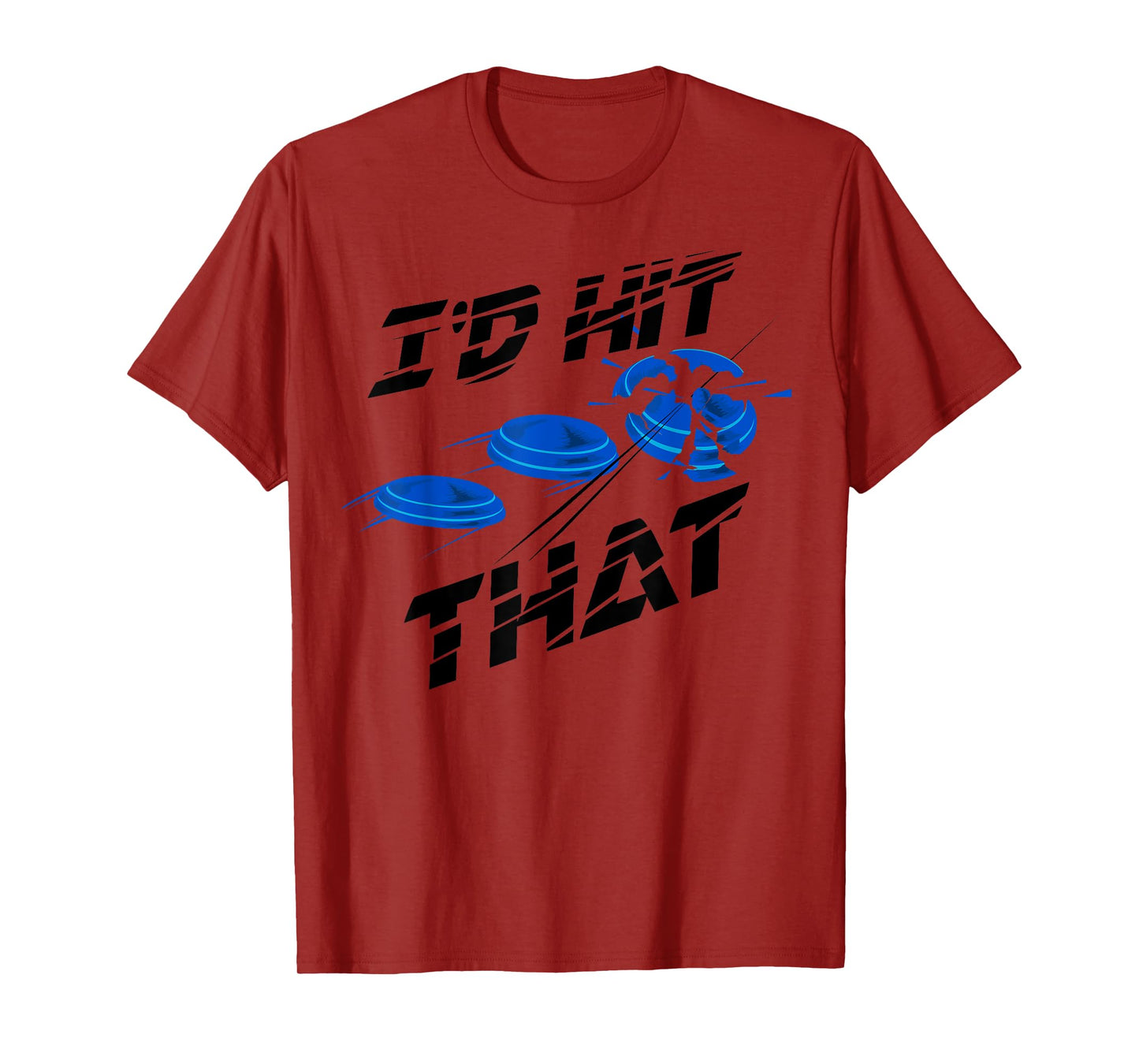 I'd Hit That | Cute Target Shooting Lovers Gift T-Shirt