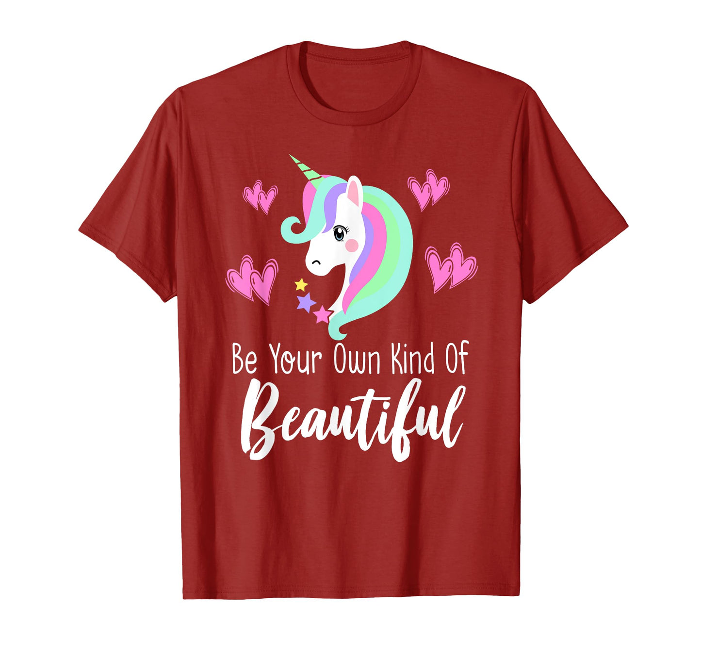 BE YOUR OWN KIND OF BEAUTIFUL Unicorn Positive Message Quote T-Shirt