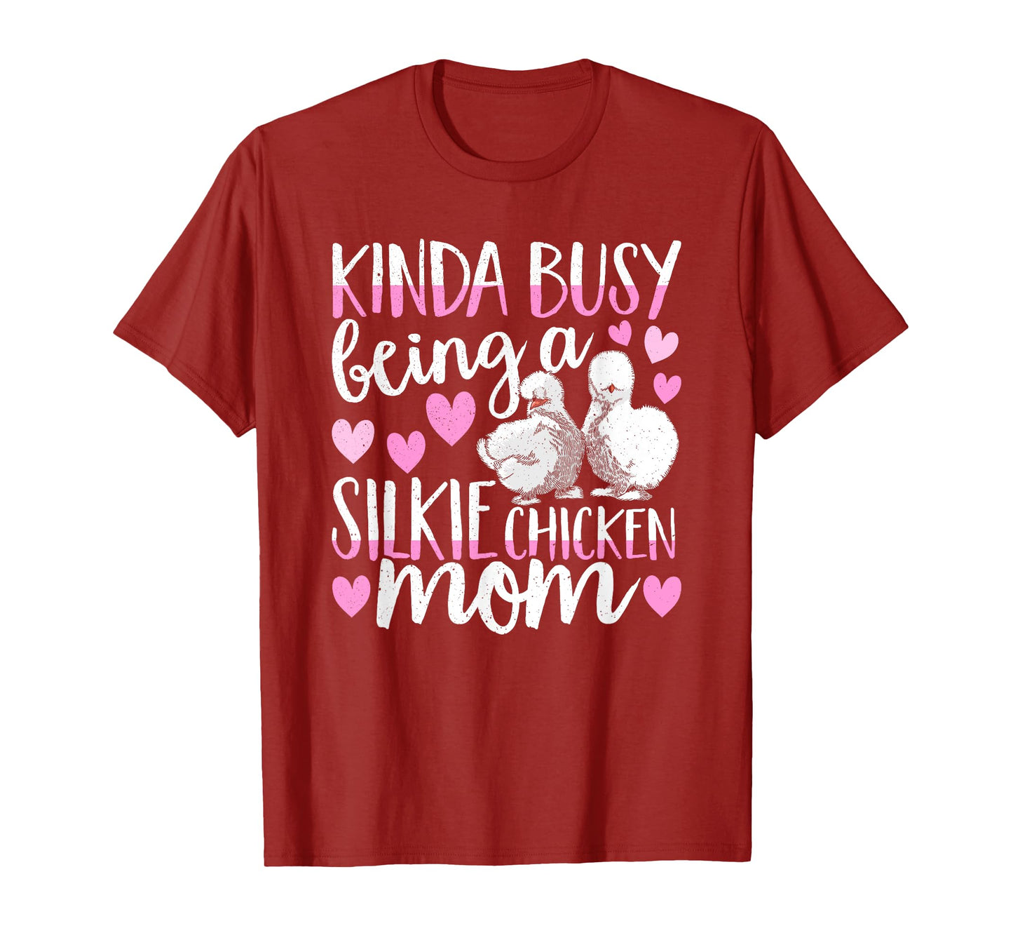 Kinda Busy Being A Silkie Chicken Mom Cute Silky Chicken Pet T-Shirt