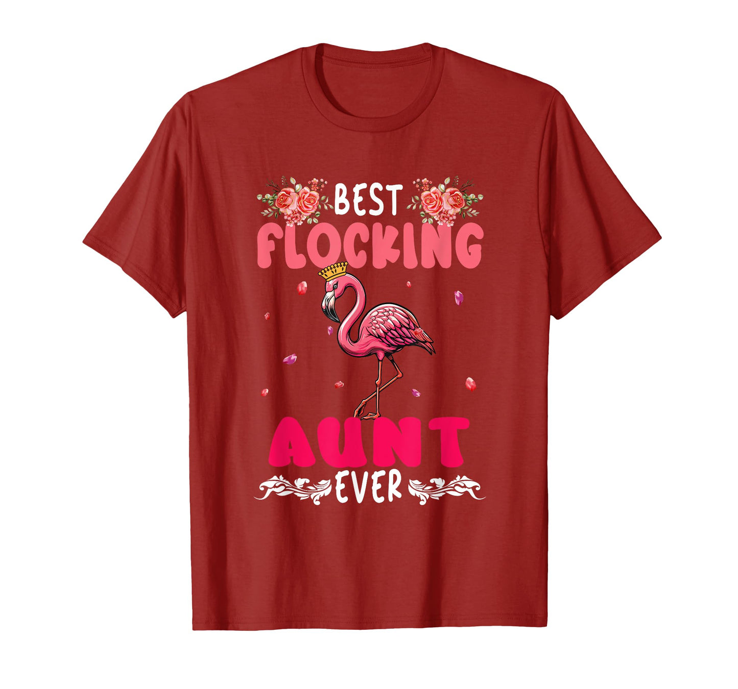 Best Flocking Aunt Ever Costume Flamingo Proud Women T-Shirt