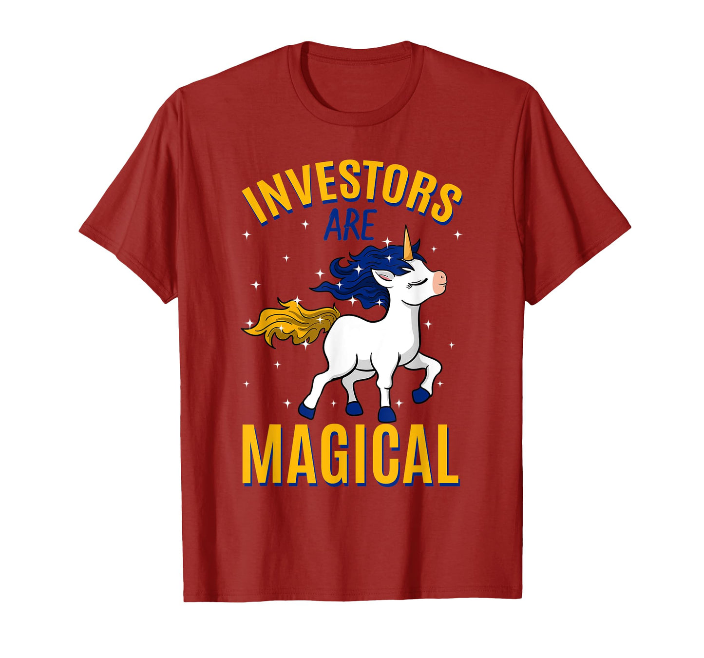 Investors Are Magical Unicorn Job Shareholder Profession T-Shirt