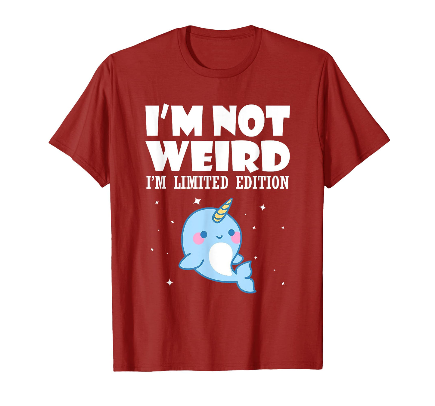 Narwhal Shirt I'm Not Weird I'm Limited Edition T-Shirt
