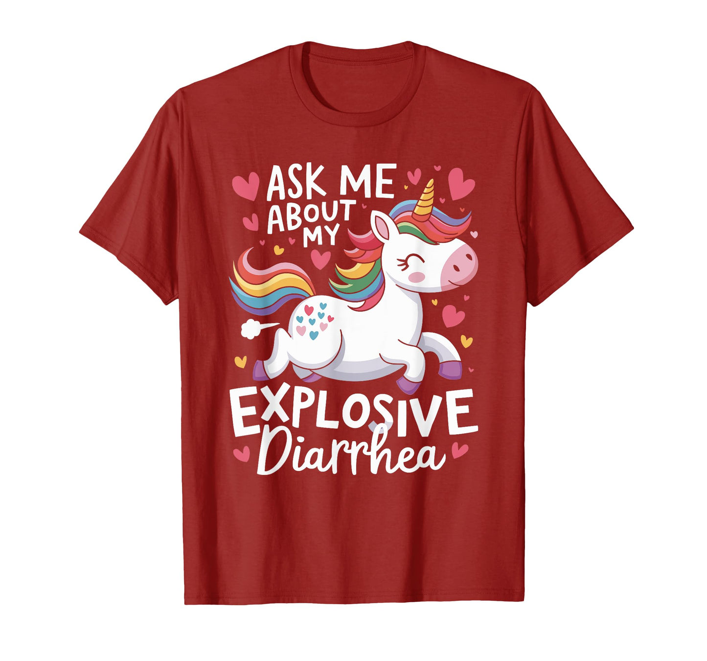 Ask Me About My Explosive Diarrhea Unicorn - Funny Unicorn T-Shirt